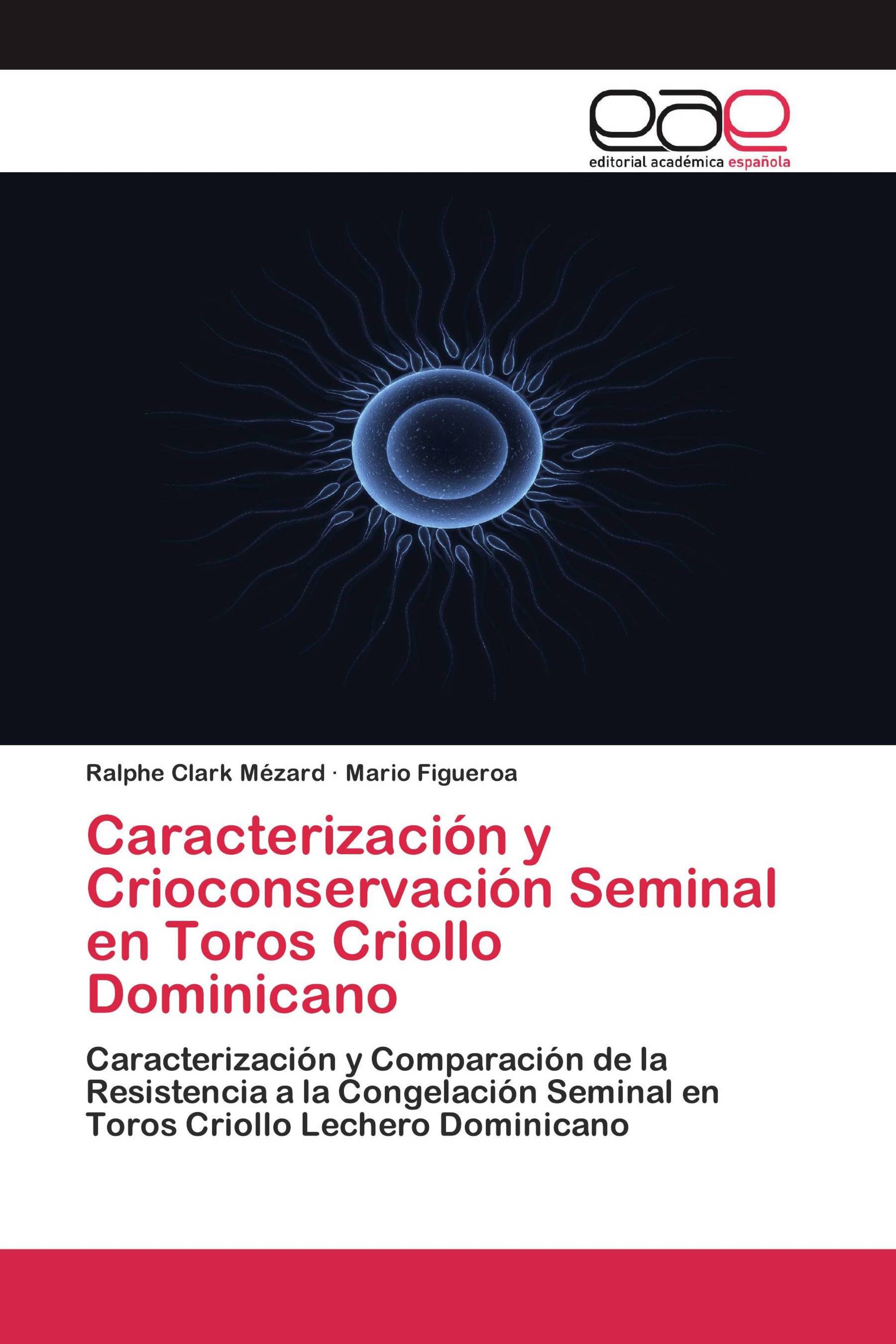 Caracterización y Crioconservación Seminal en Toros Criollo Dominicano