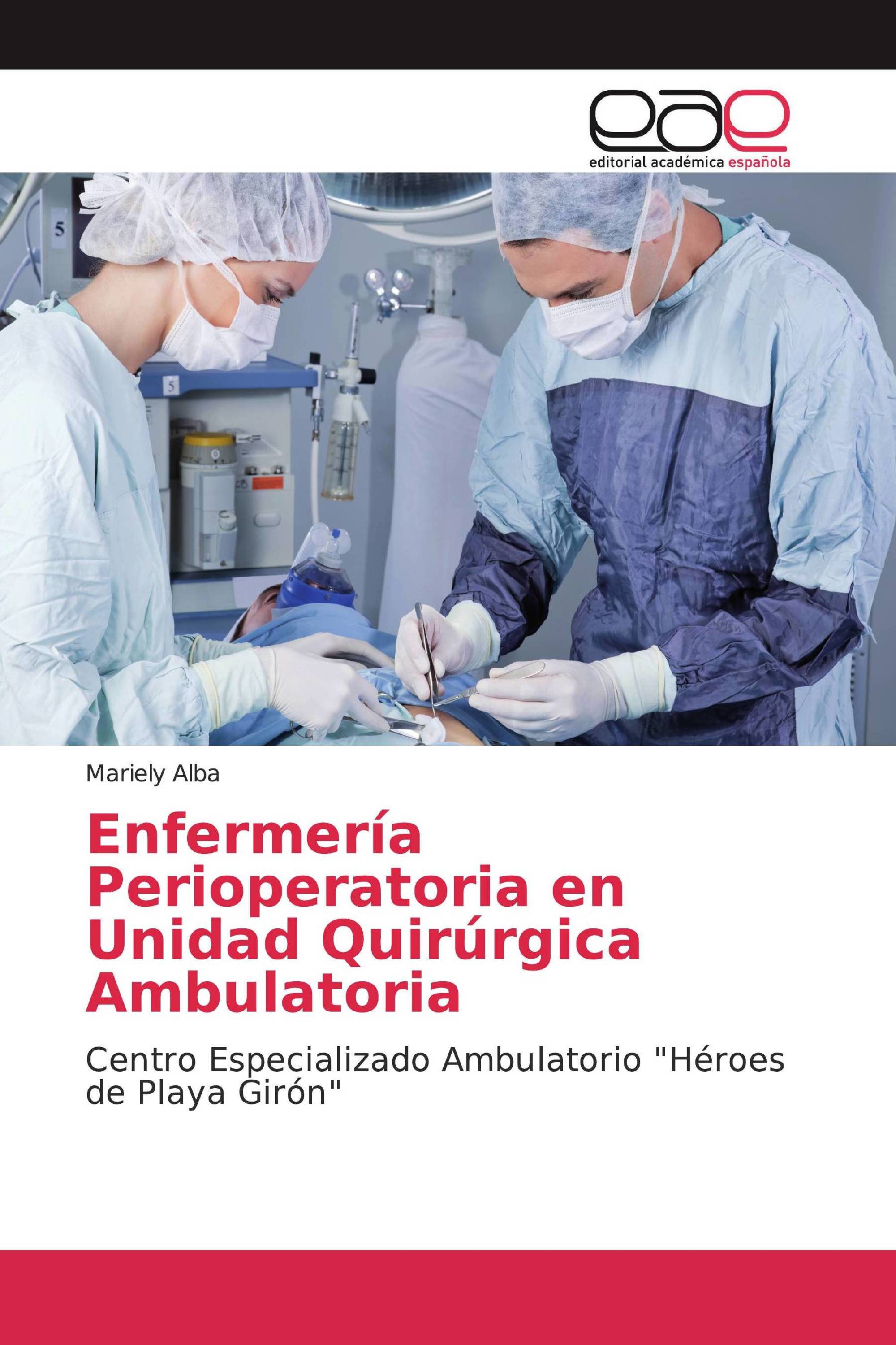 Enfermería Perioperatoria en Unidad Quirúrgica Ambulatoria