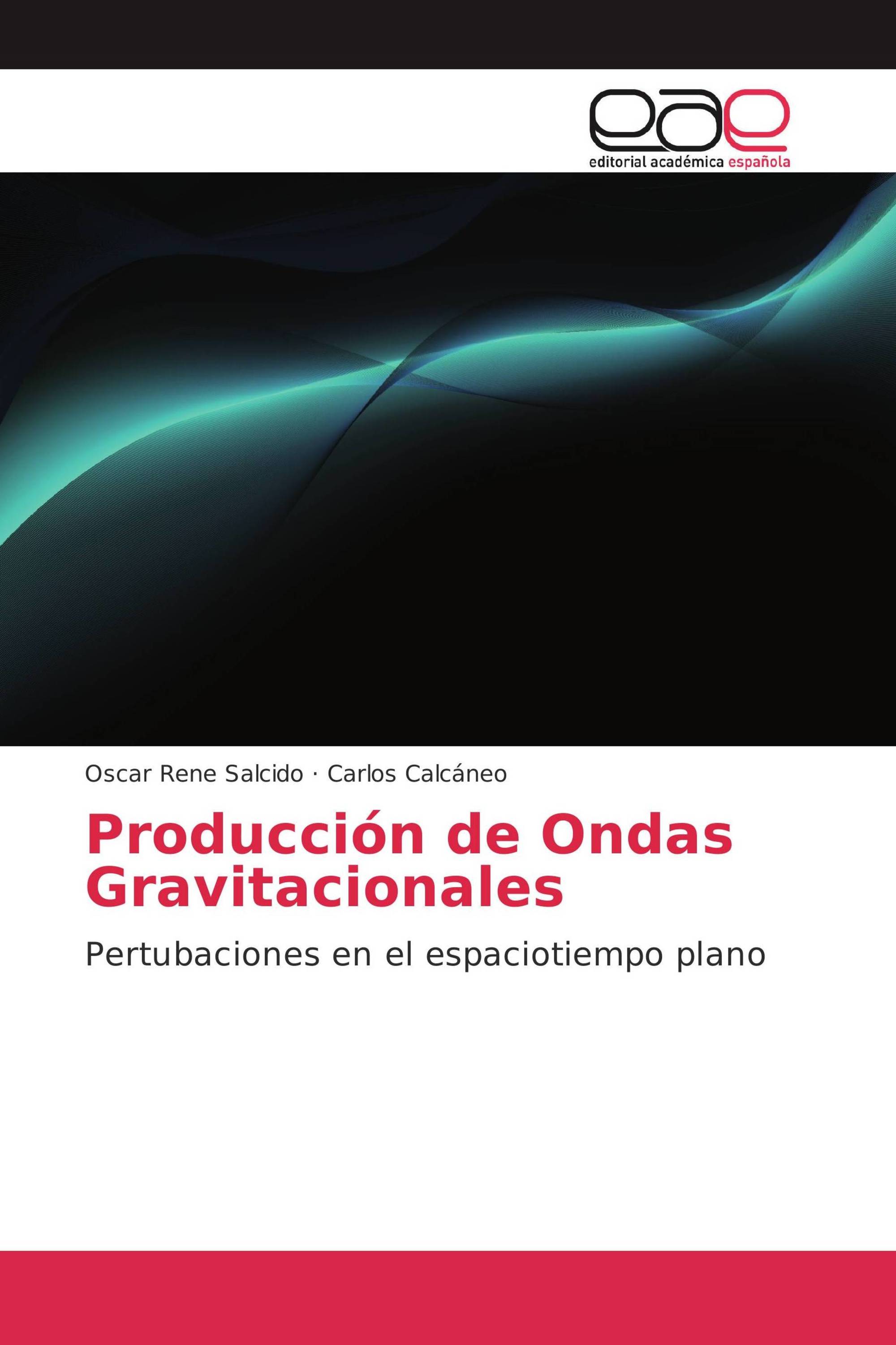 Producción de Ondas Gravitacionales