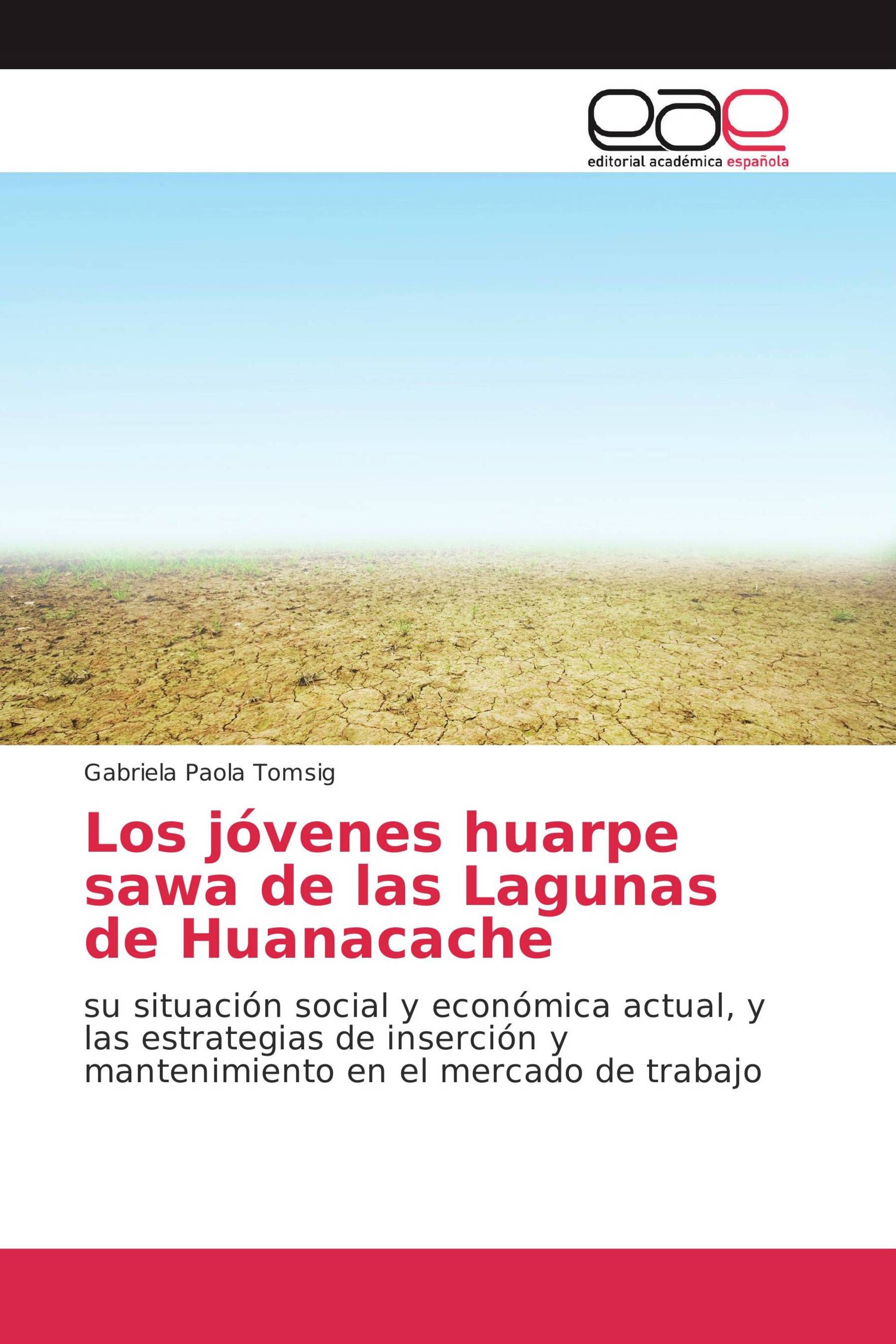 Los jóvenes huarpe sawa de las Lagunas de Huanacache