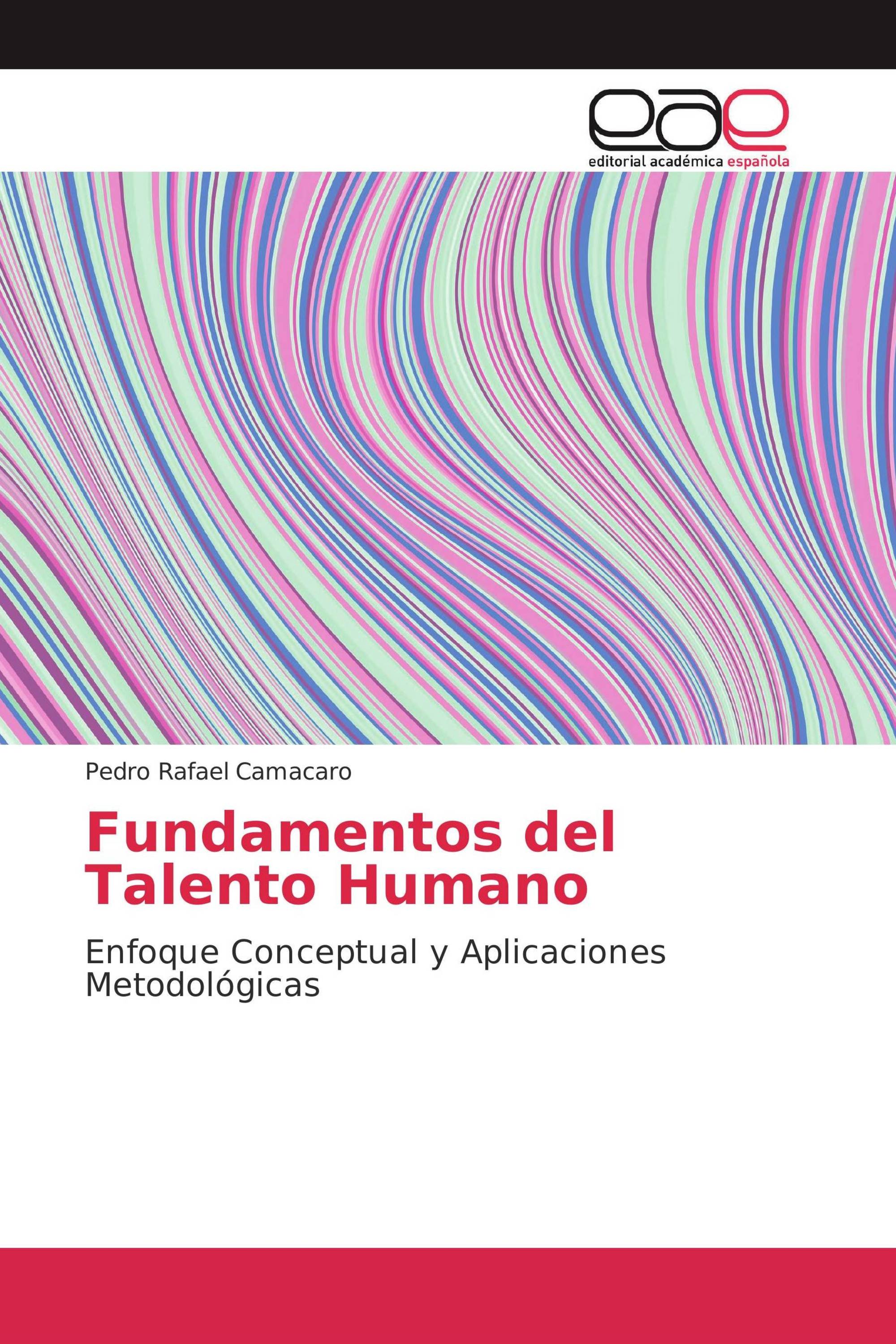 Fundamentos del Talento Humano