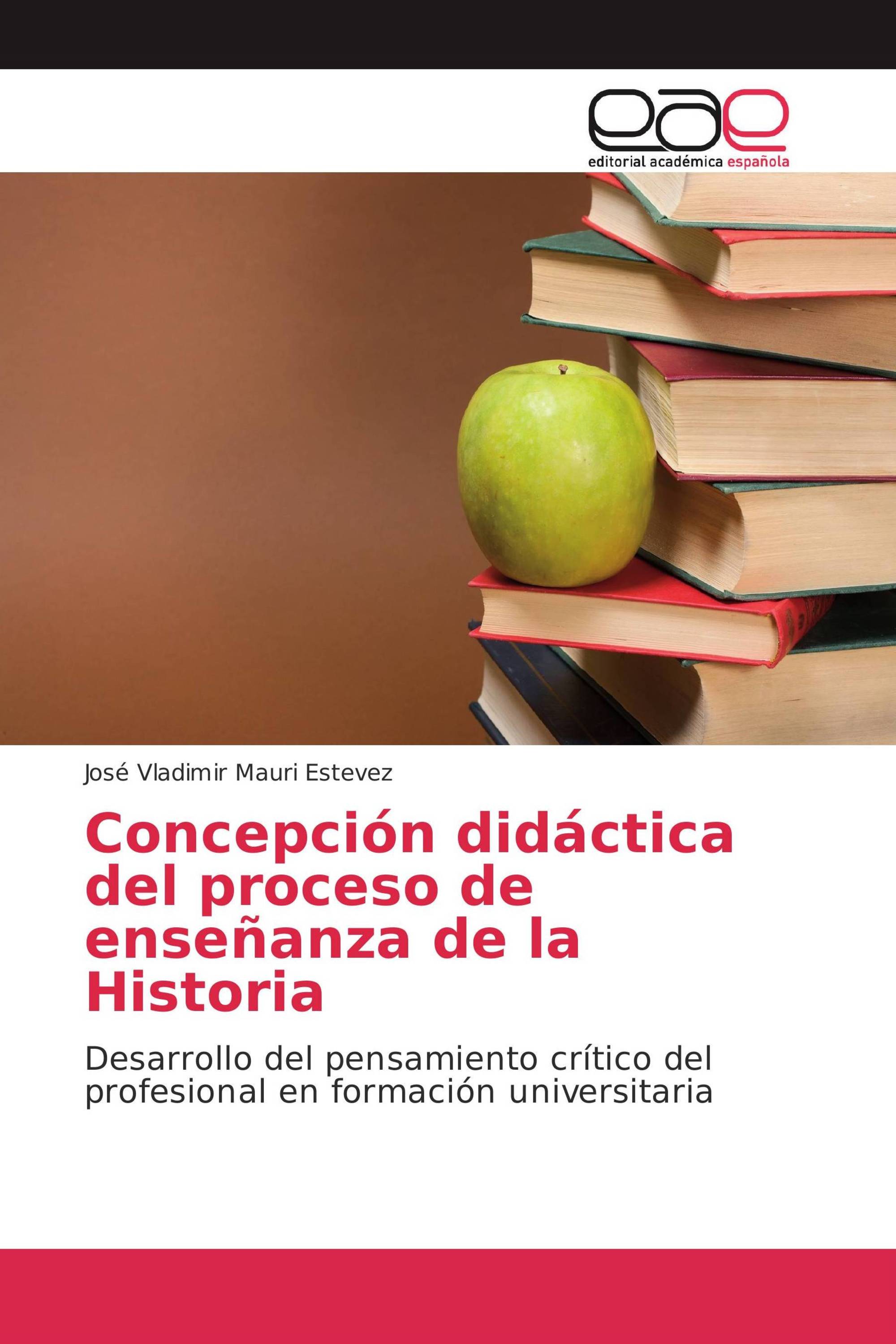 Concepción didáctica del proceso de enseñanza de la Historia