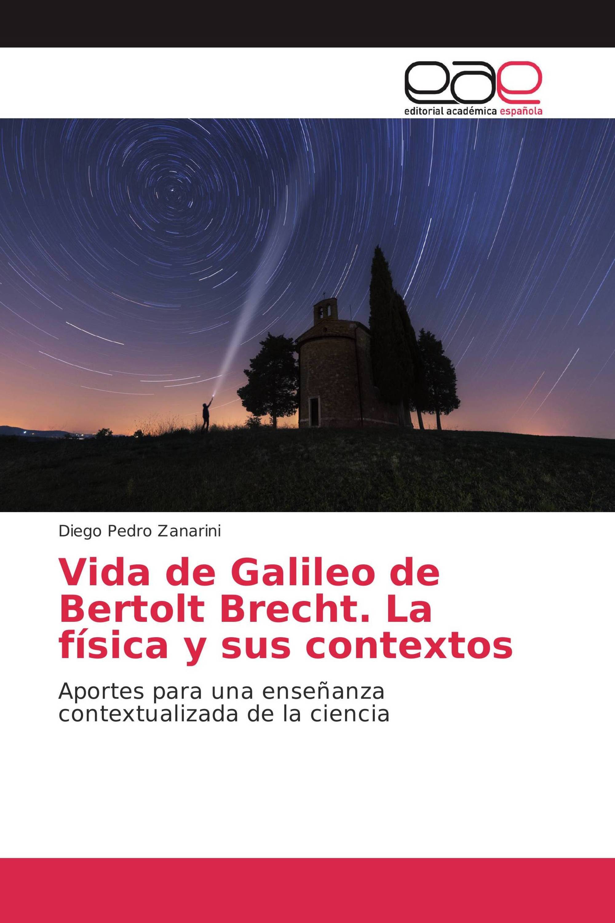 Vida de Galileo de Bertolt Brecht. La física y sus contextos