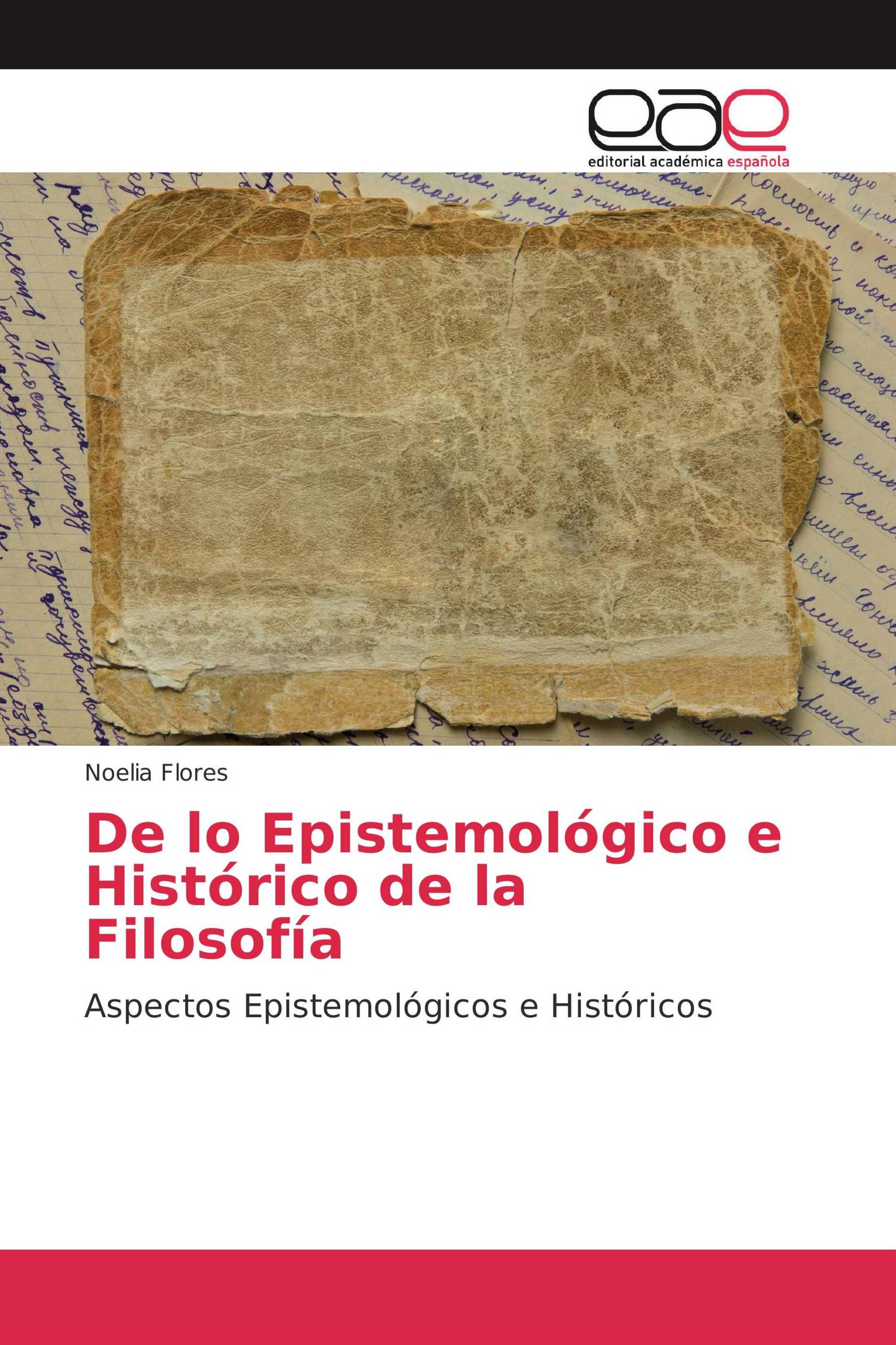 De lo Epistemológico e Histórico de la Filosofía