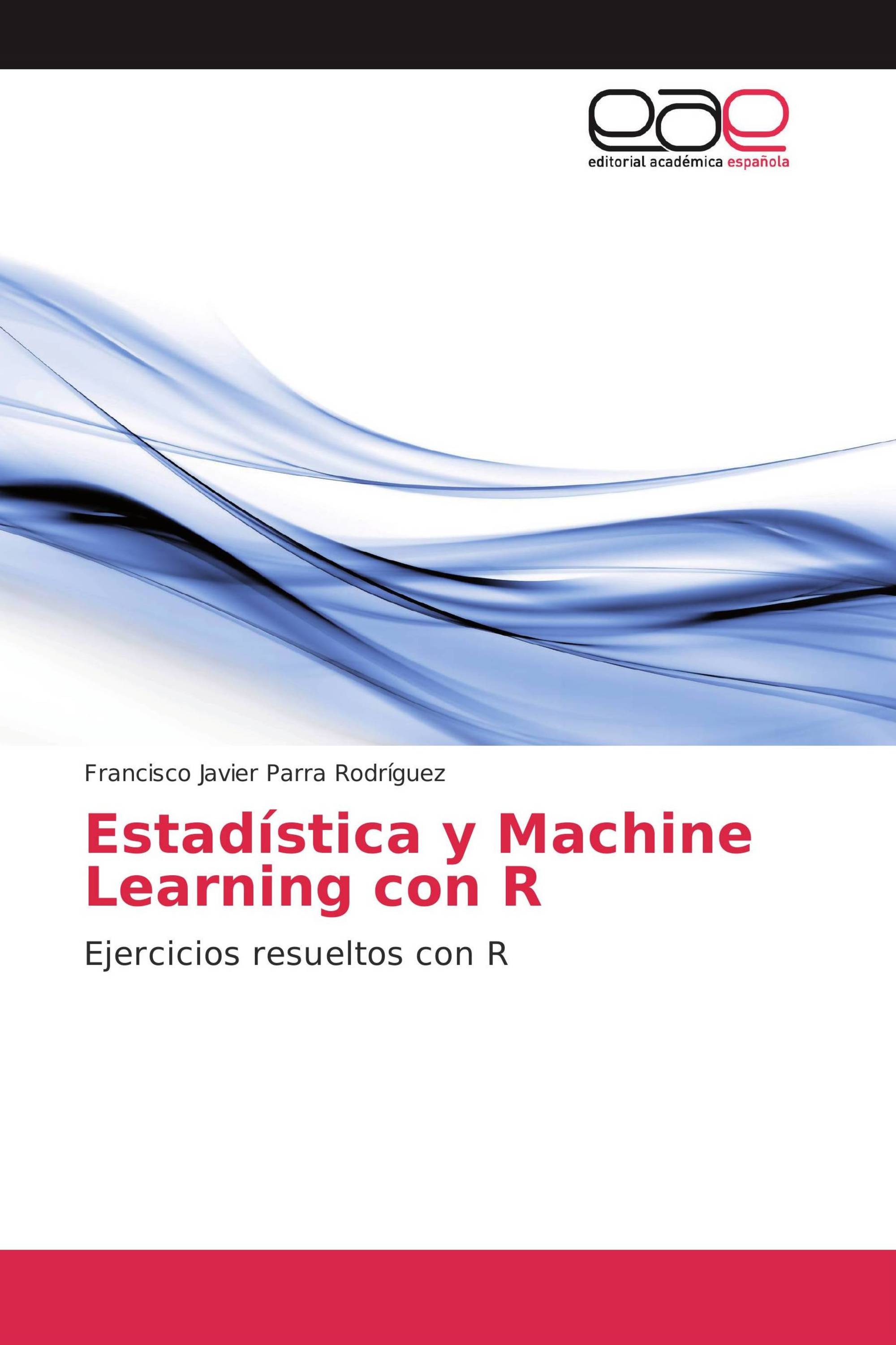 Estadística y Machine Learning con R