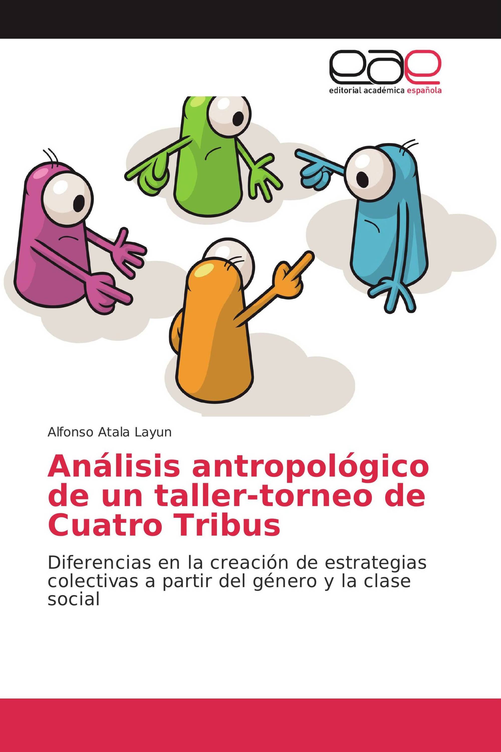 Análisis antropológico de un taller-torneo de Cuatro Tribus