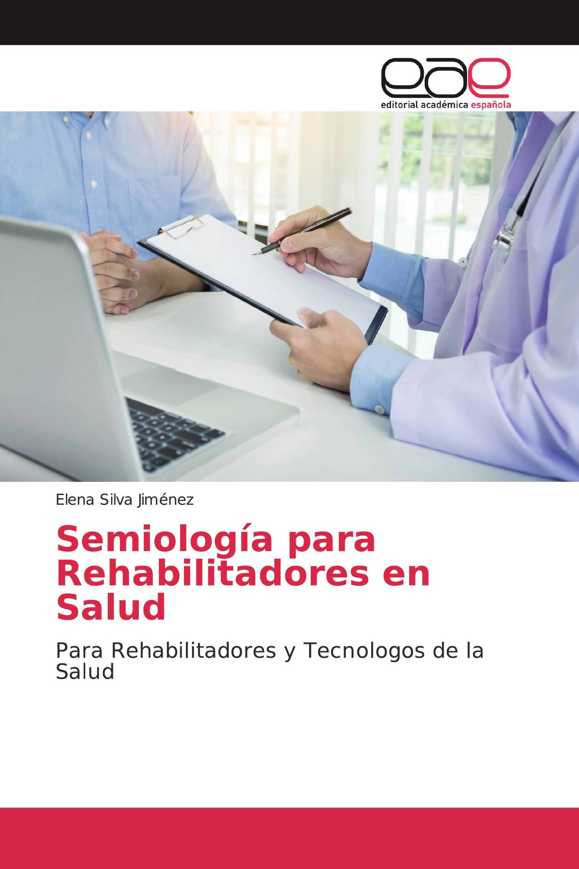 Semiología para Rehabilitadores en Salud