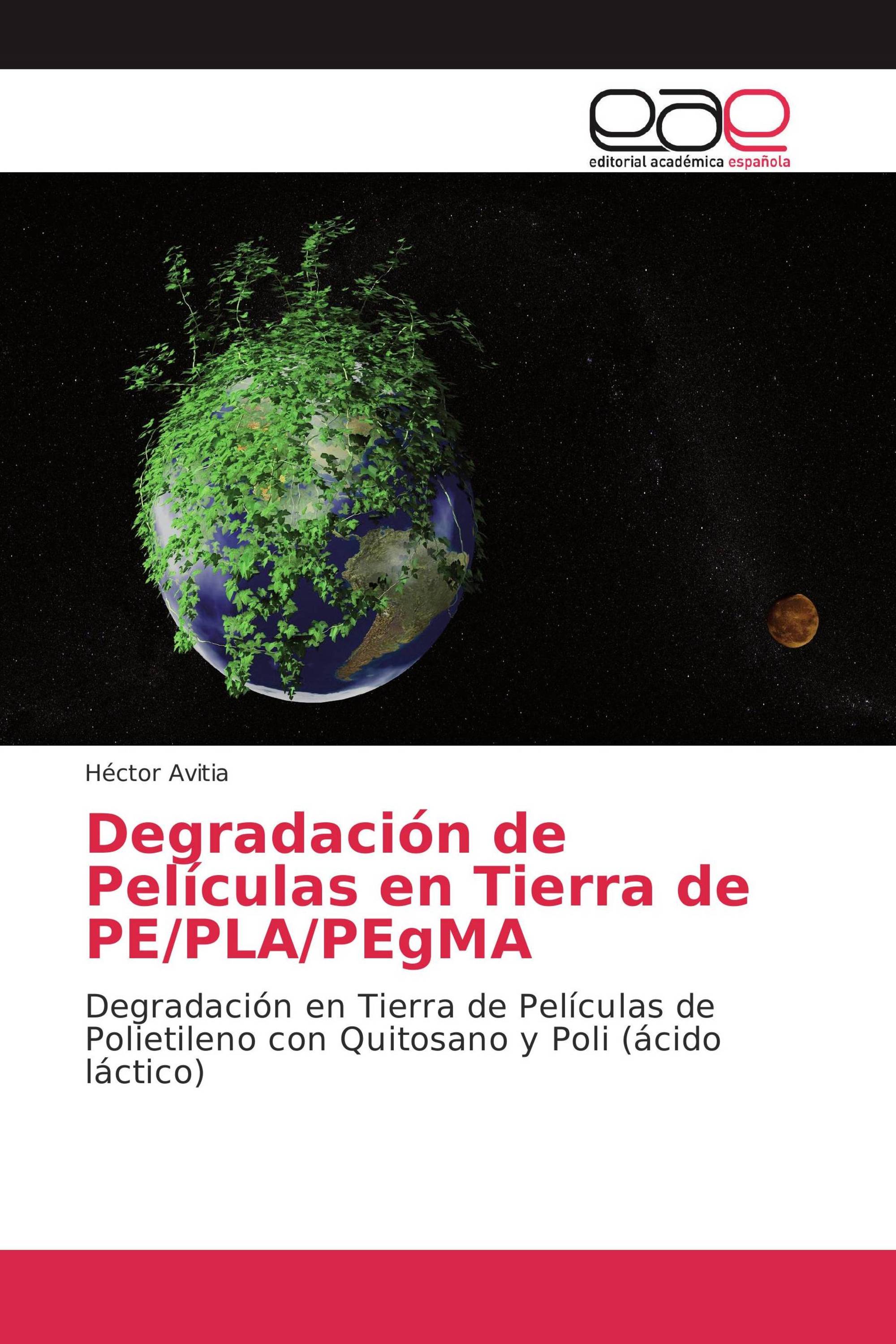 Degradación de Películas en Tierra de PE/PLA/PEgMA