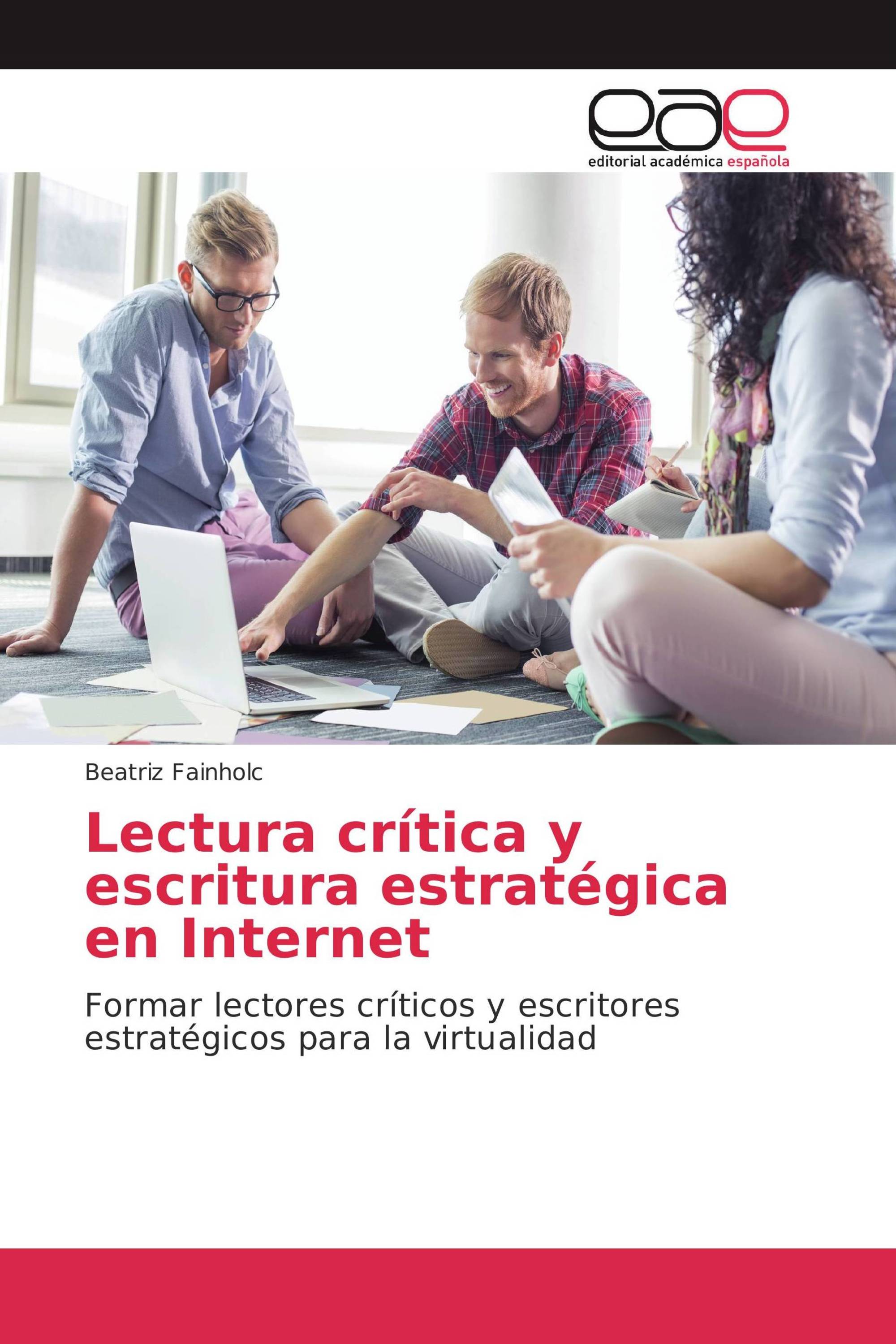 Lectura crítica y escritura estratégica en Internet