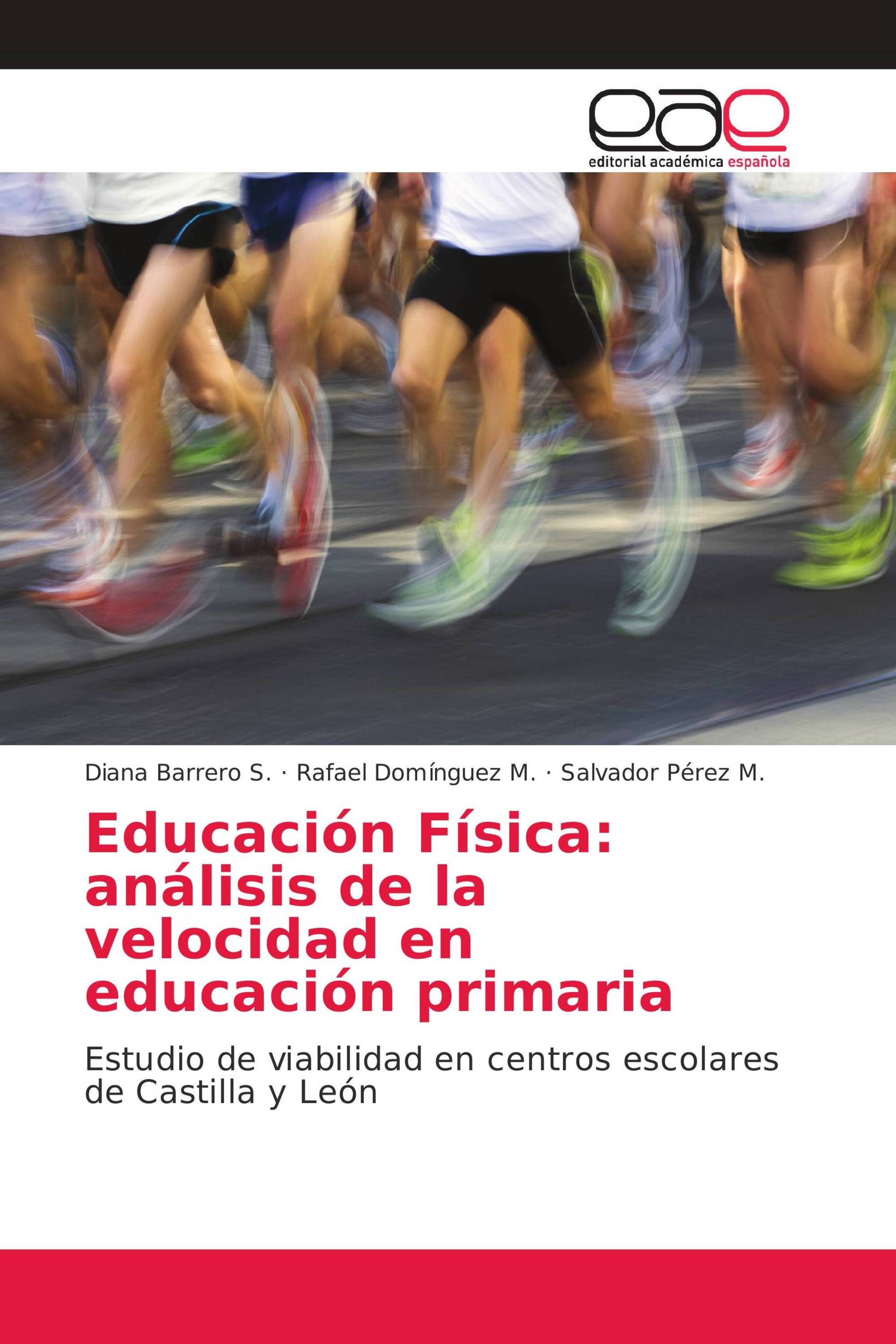 Educación Física: Análisis De La Velocidad En Educación Primaria / 978 ...