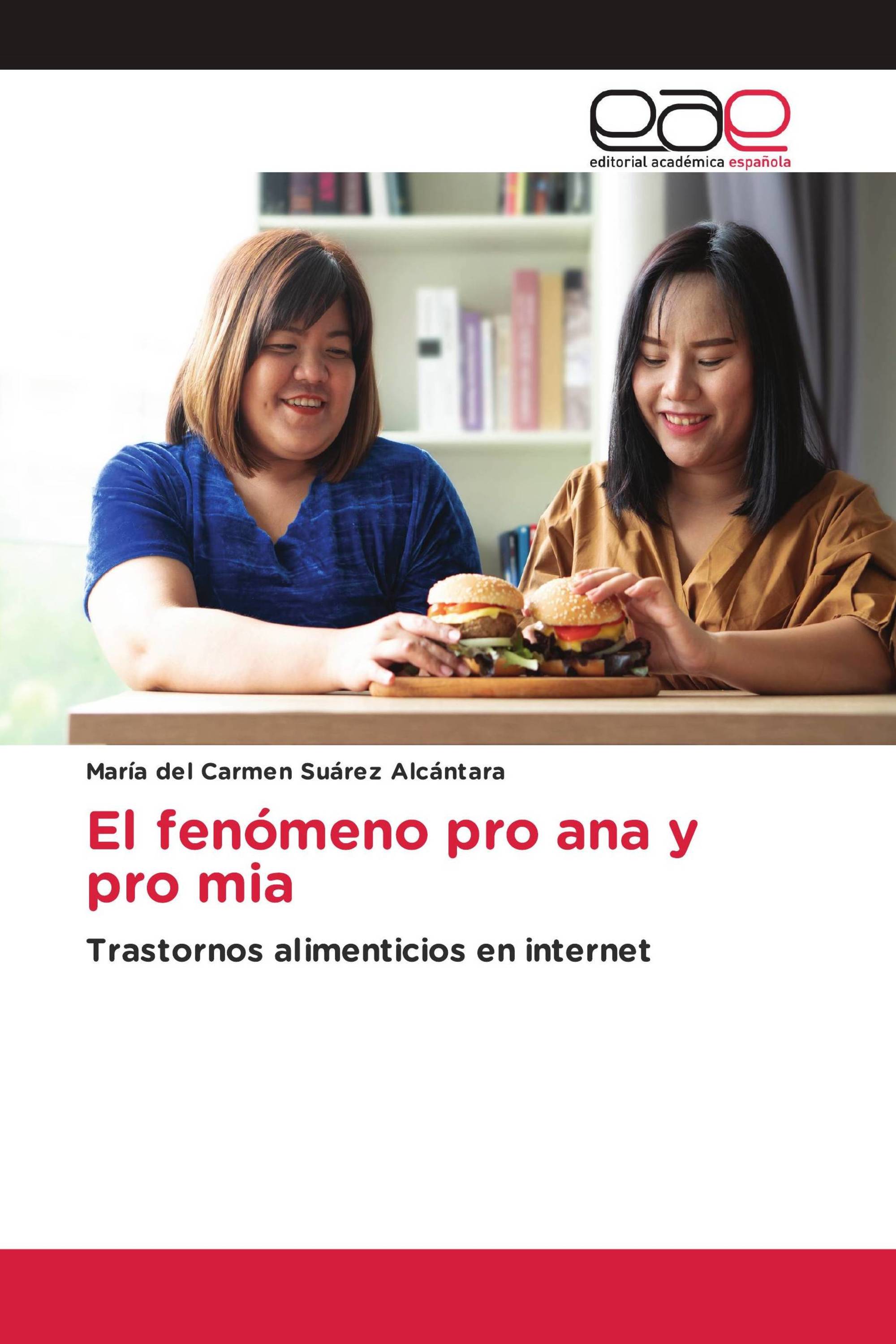 El fenómeno pro ana y pro mia