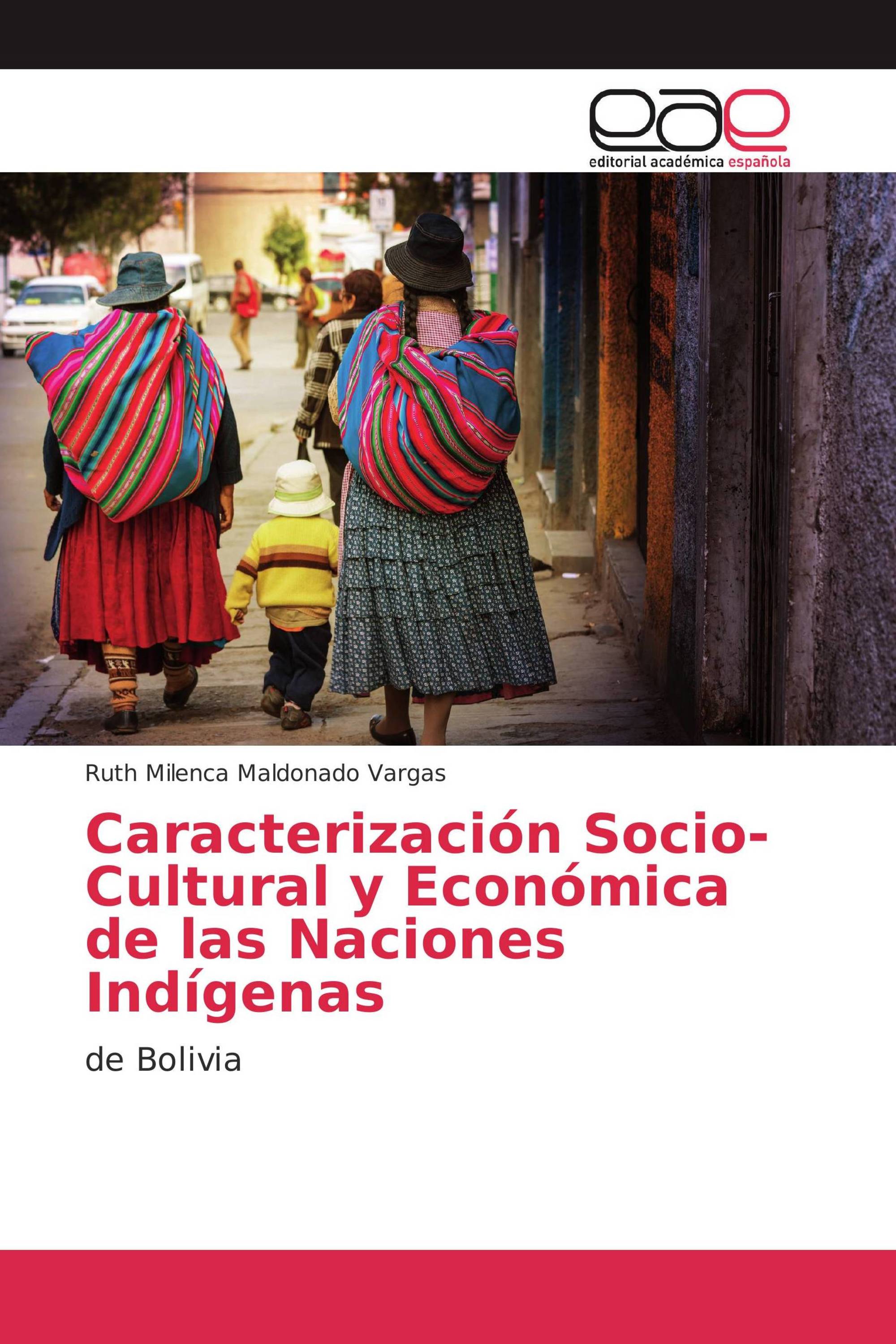 Caracterización Socio-Cultural y Económica de las Naciones Indígenas