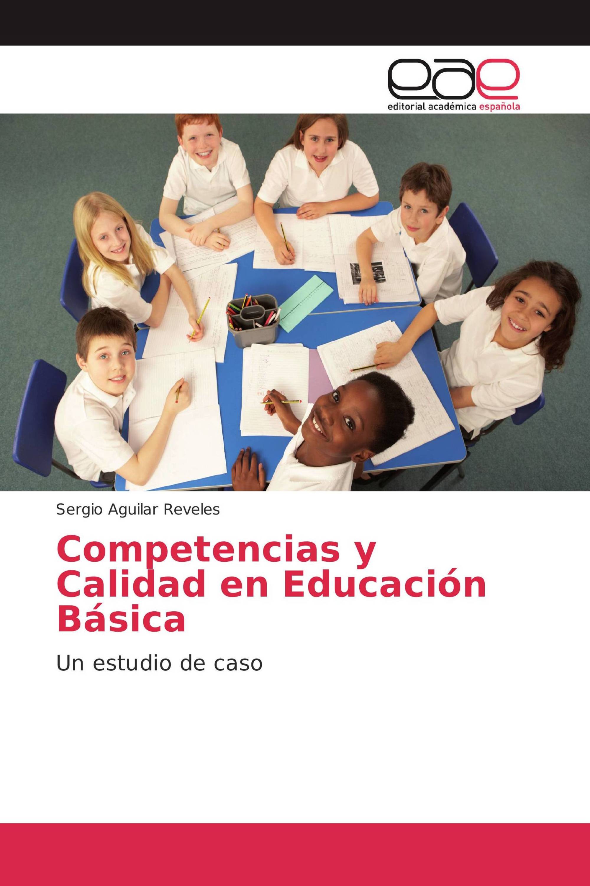 Competencias y Calidad en Educación Básica