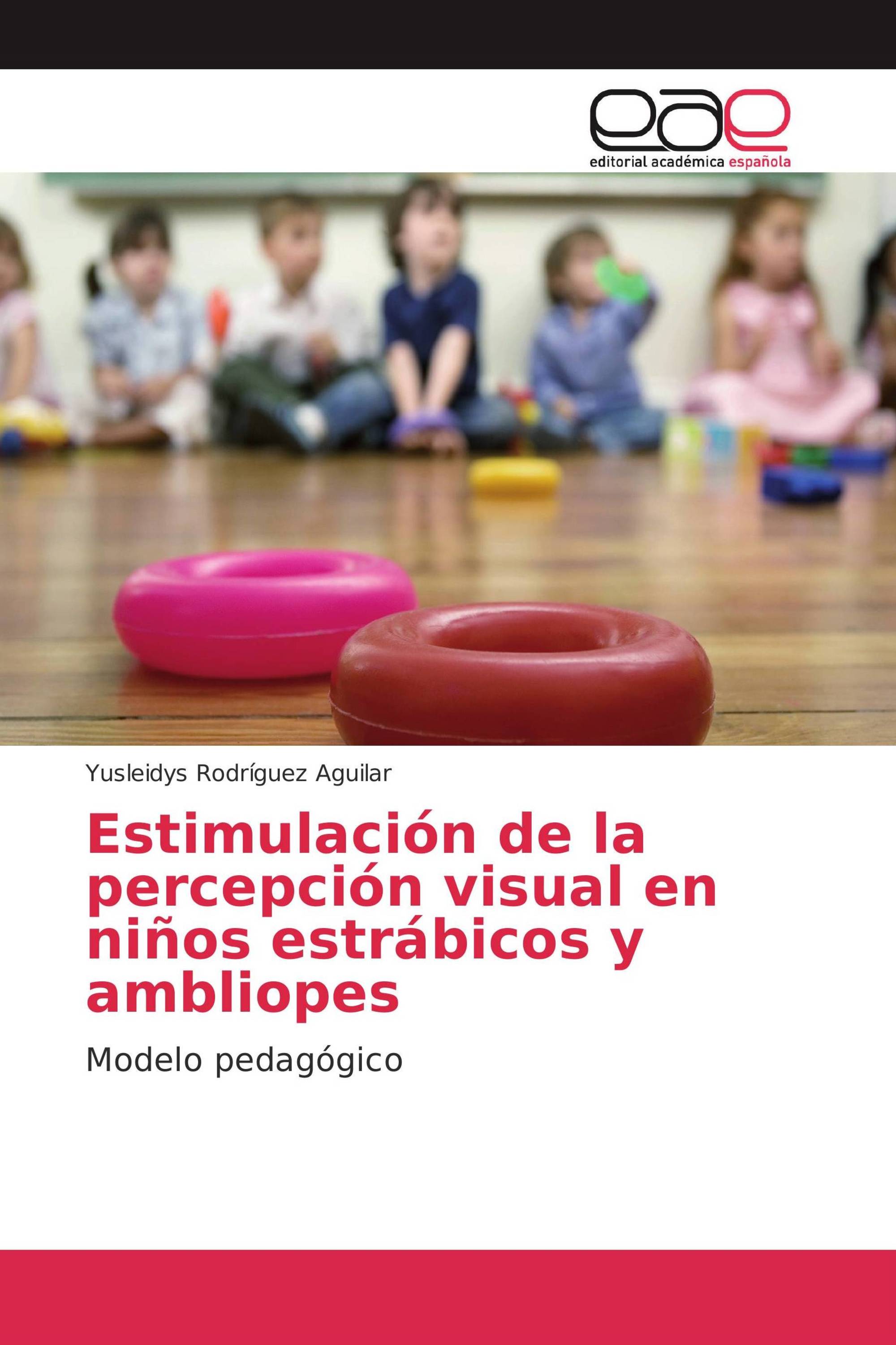 Estimulación de la percepción visual en niños estrábicos y ambliopes