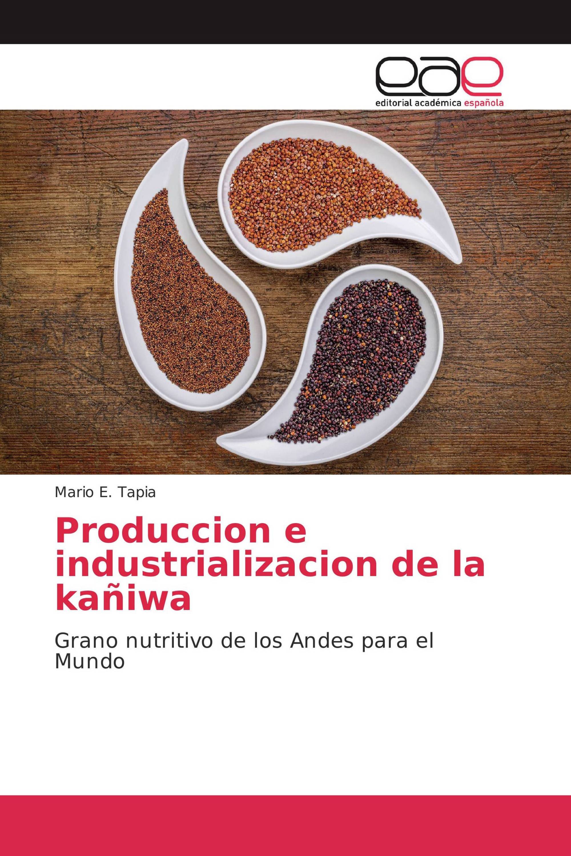 Produccion e industrializacion de la kañiwa