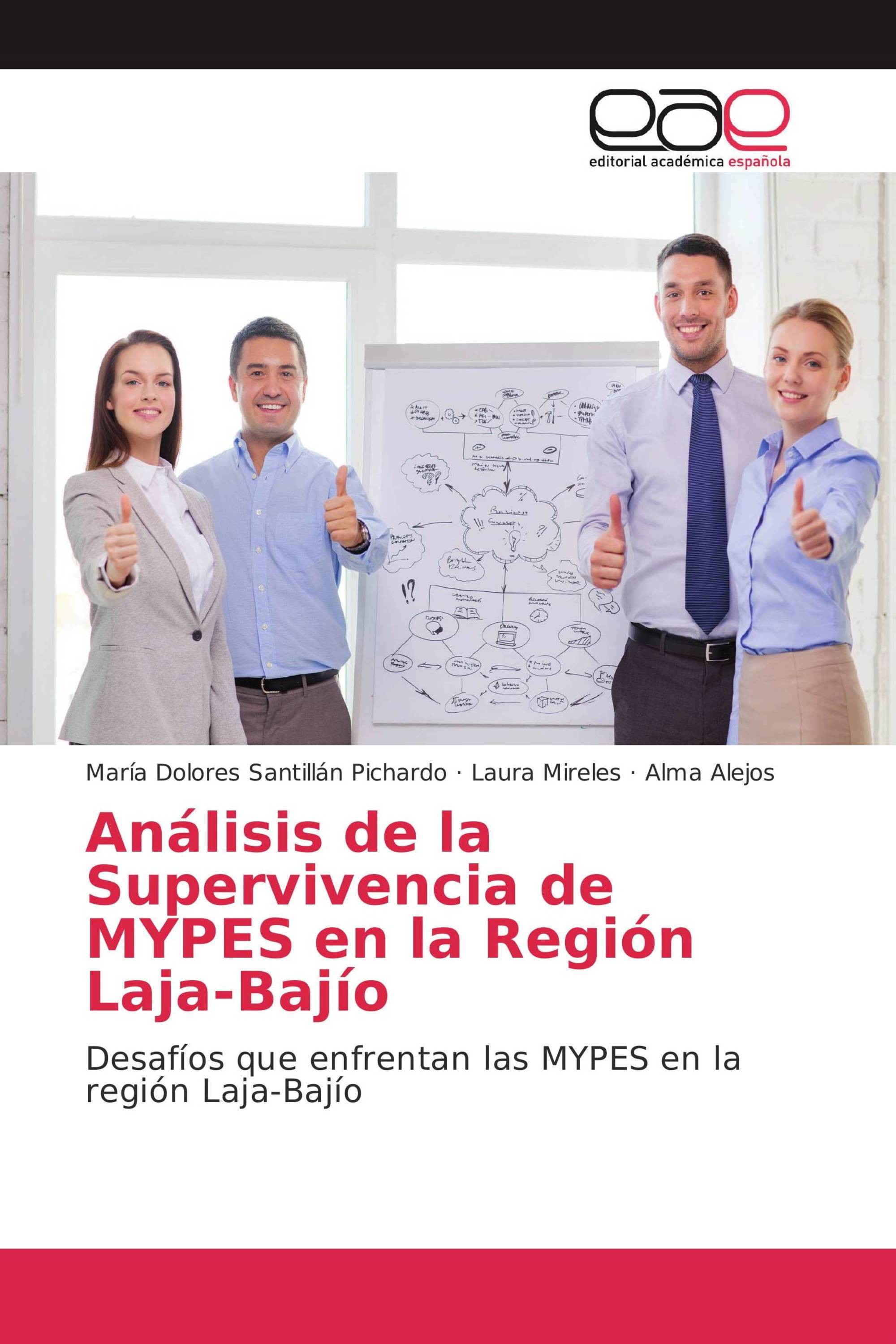 Análisis de la Supervivencia de MYPES en la Región Laja-Bajío