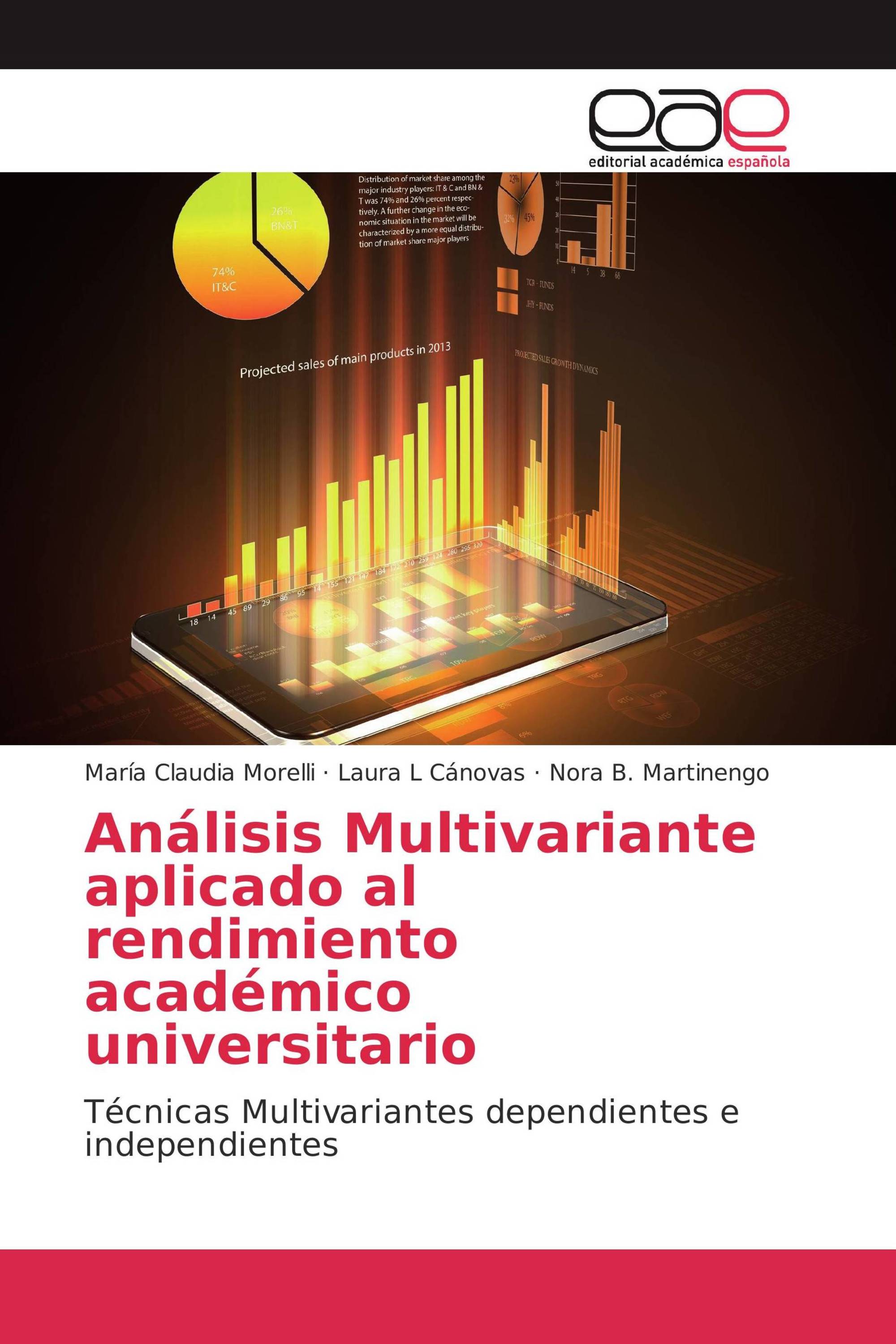 Análisis Multivariante aplicado al rendimiento académico universitario