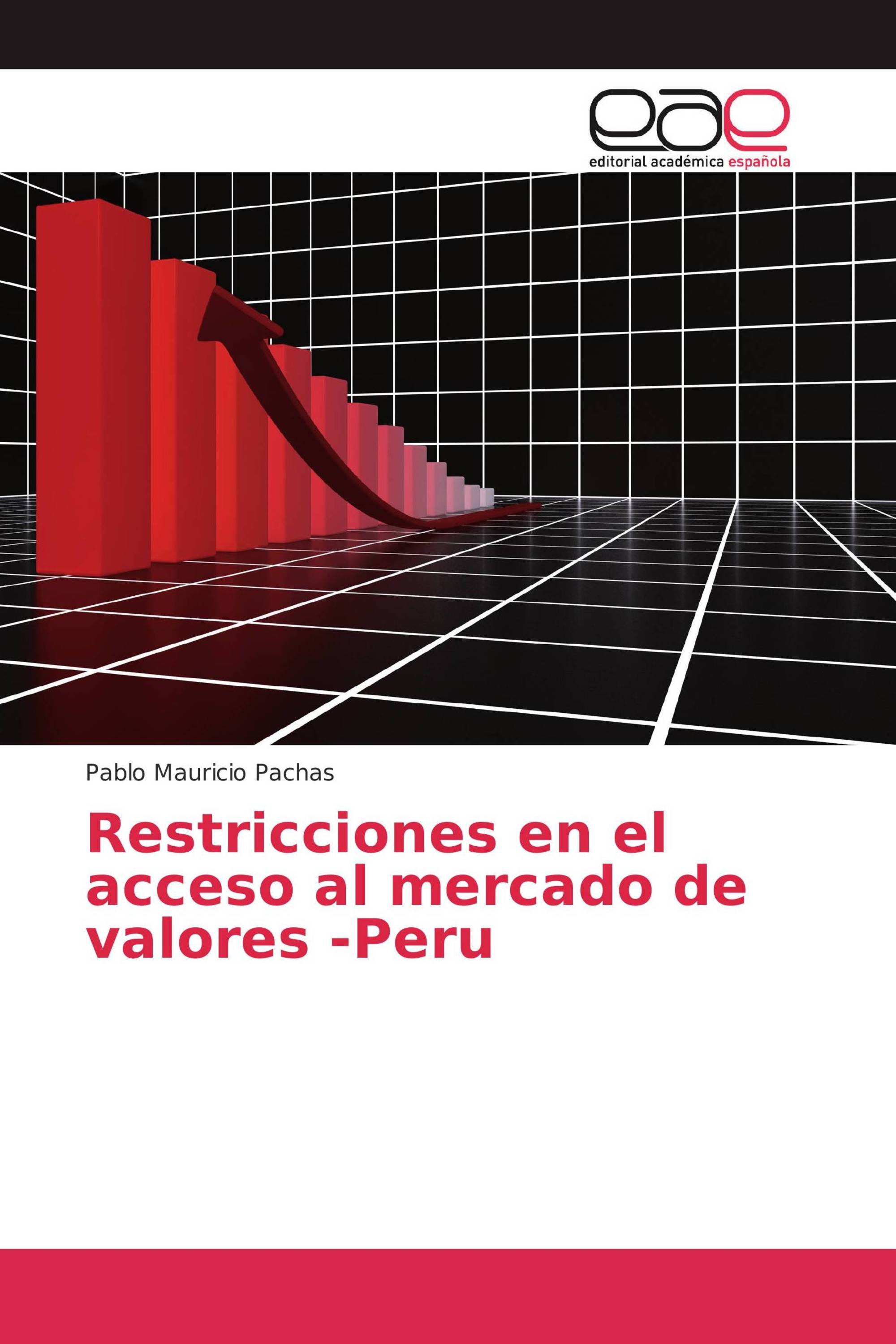 Restricciones en el acceso al mercado de valores -Peru