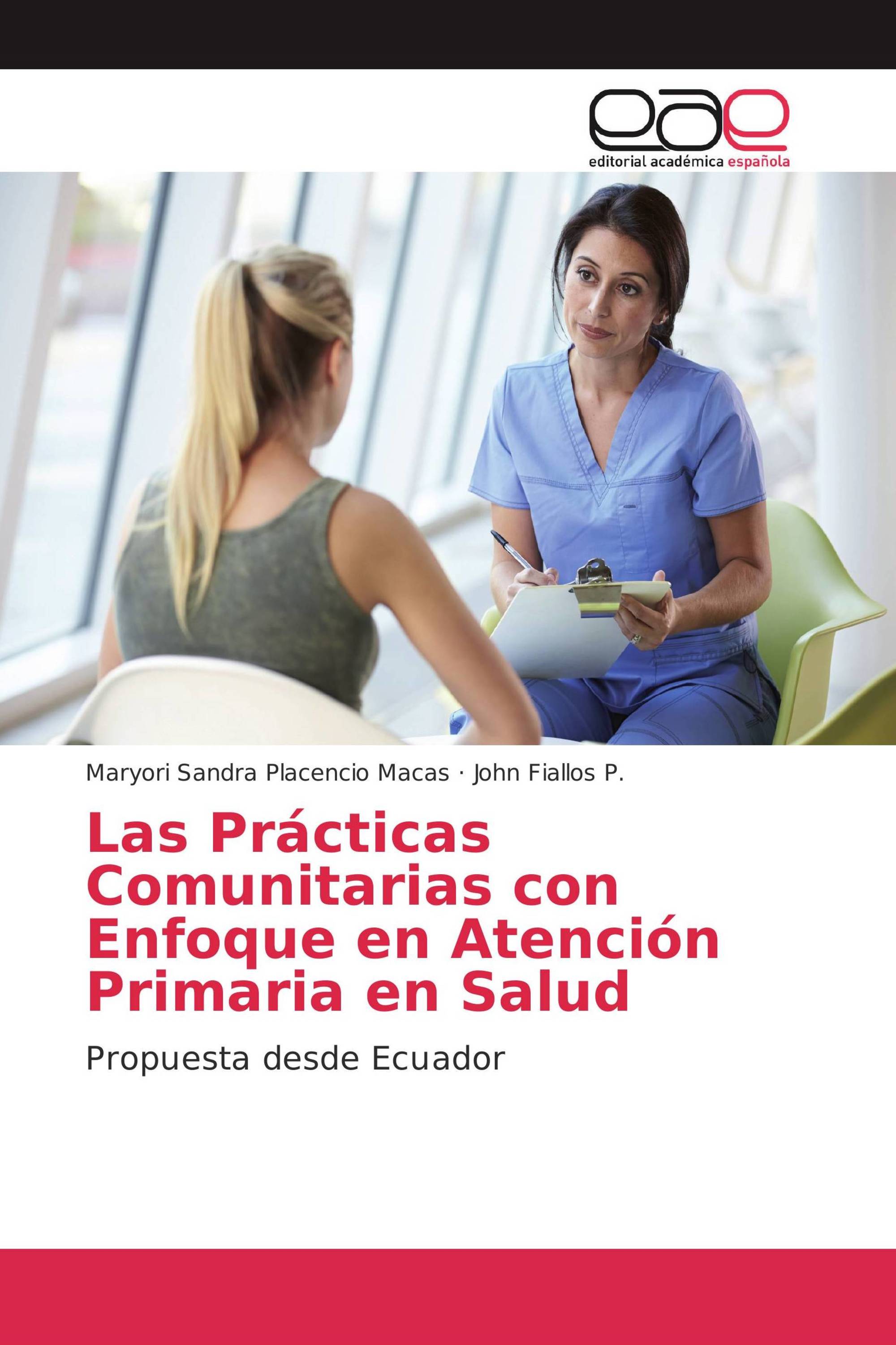 Las Prácticas Comunitarias con Enfoque en Atención Primaria en Salud