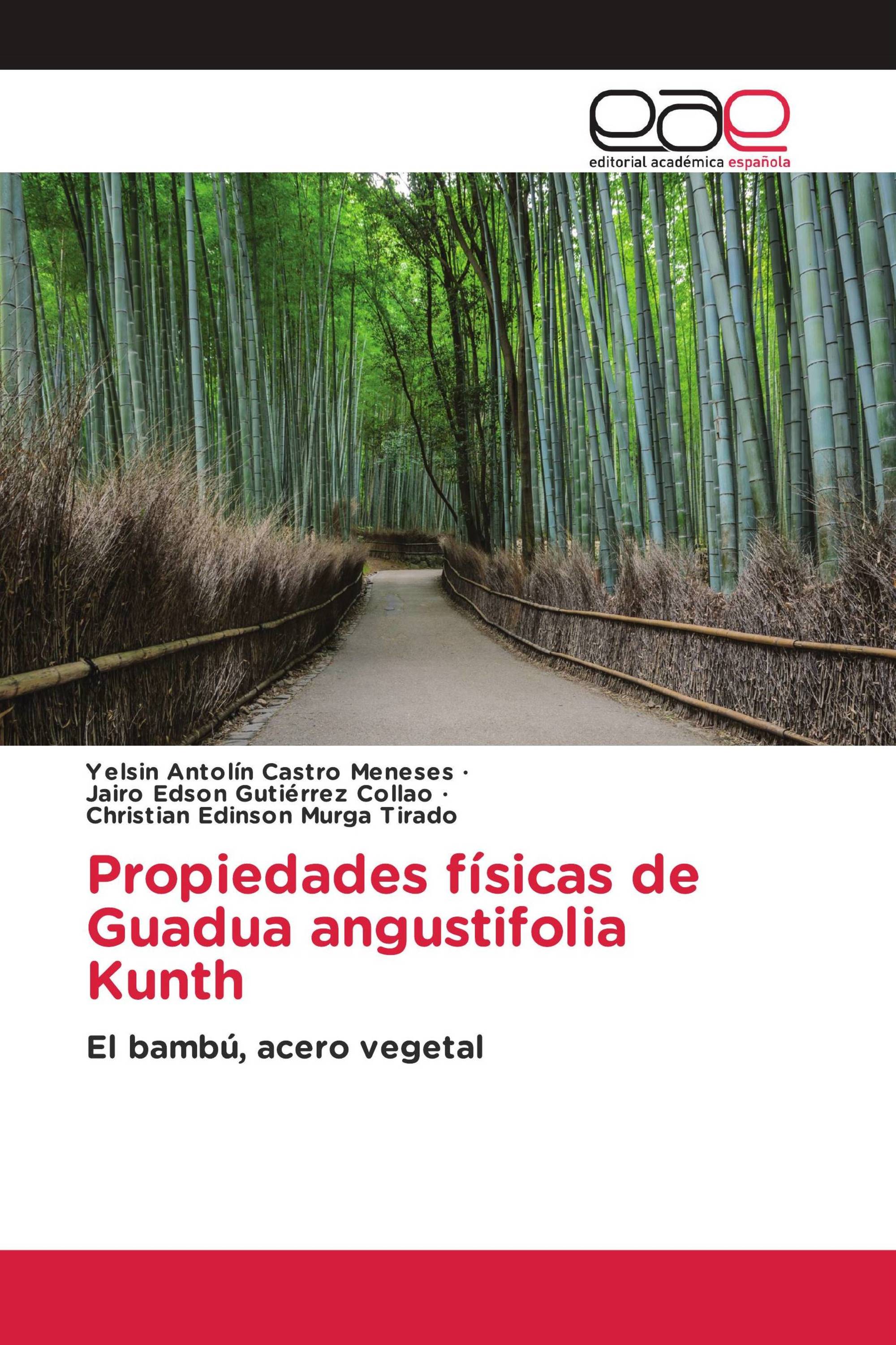 Propiedades físicas de Guadua angustifolia Kunth