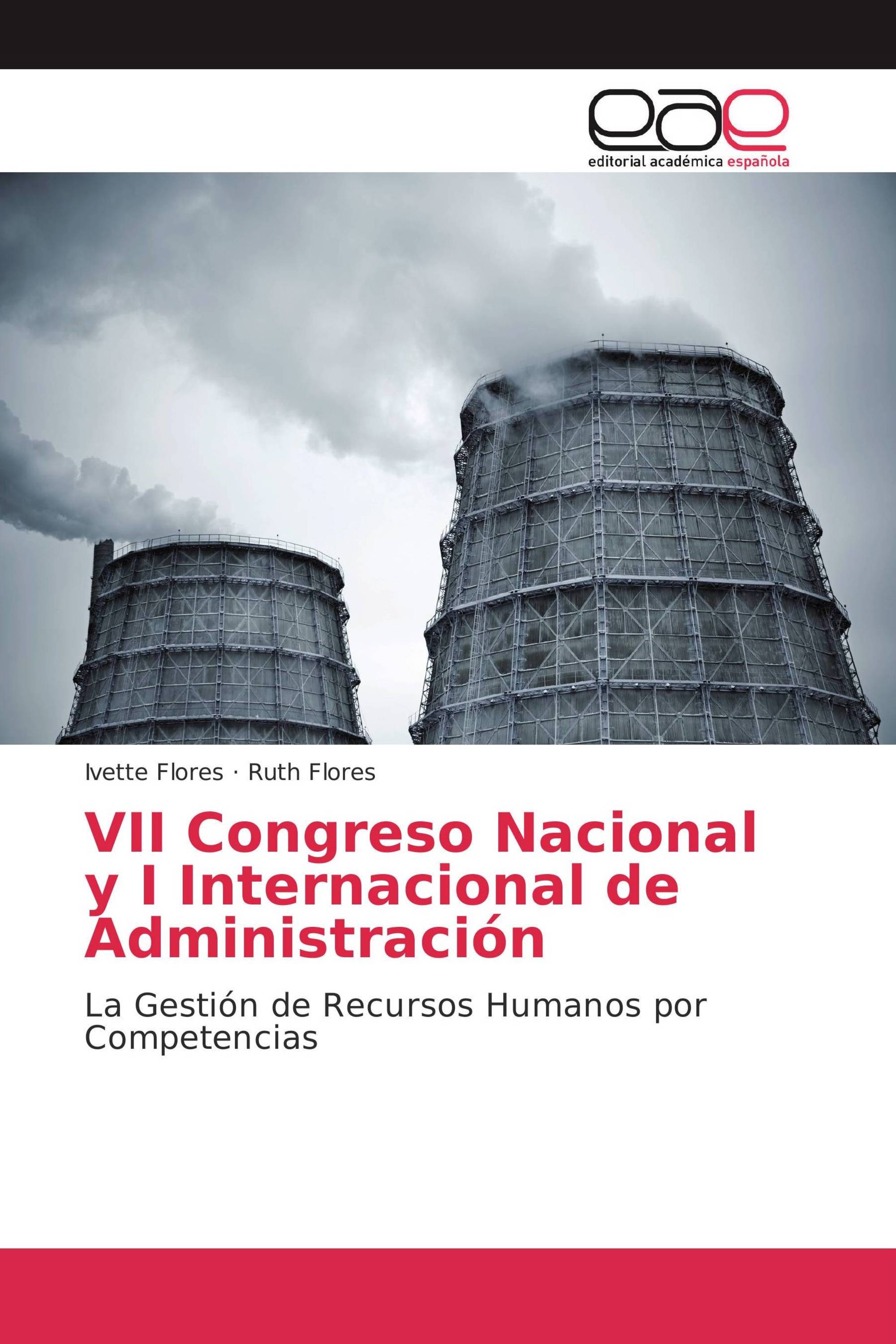 VII Congreso Nacional y I Internacional de Administración