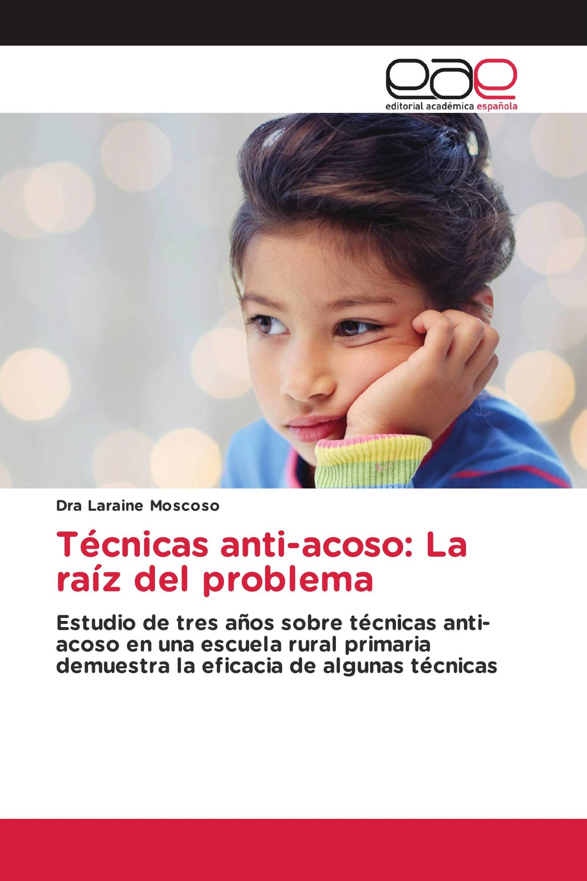 Técnicas anti-acoso: La raíz del problema