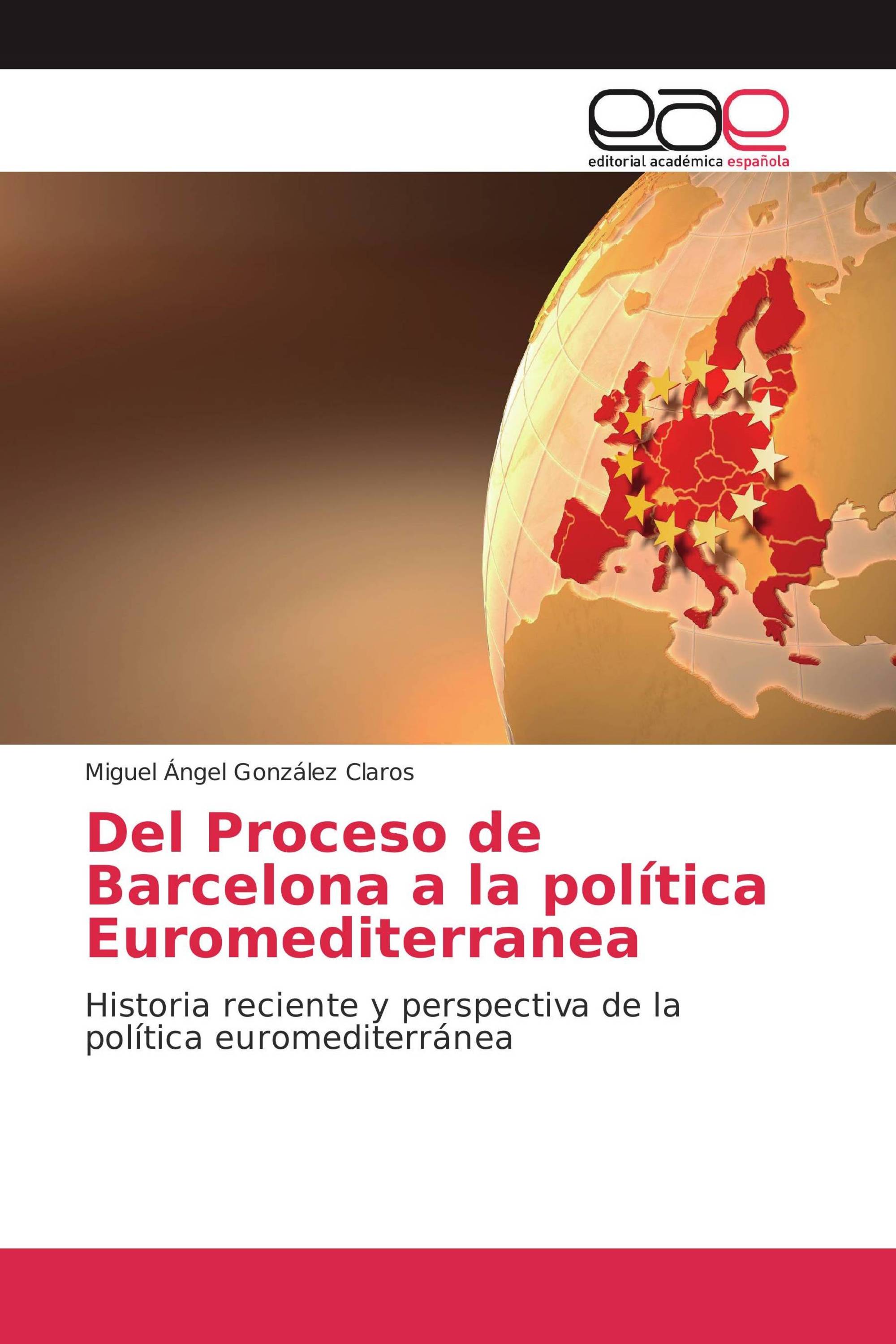 Del Proceso de Barcelona a la política Euromediterranea