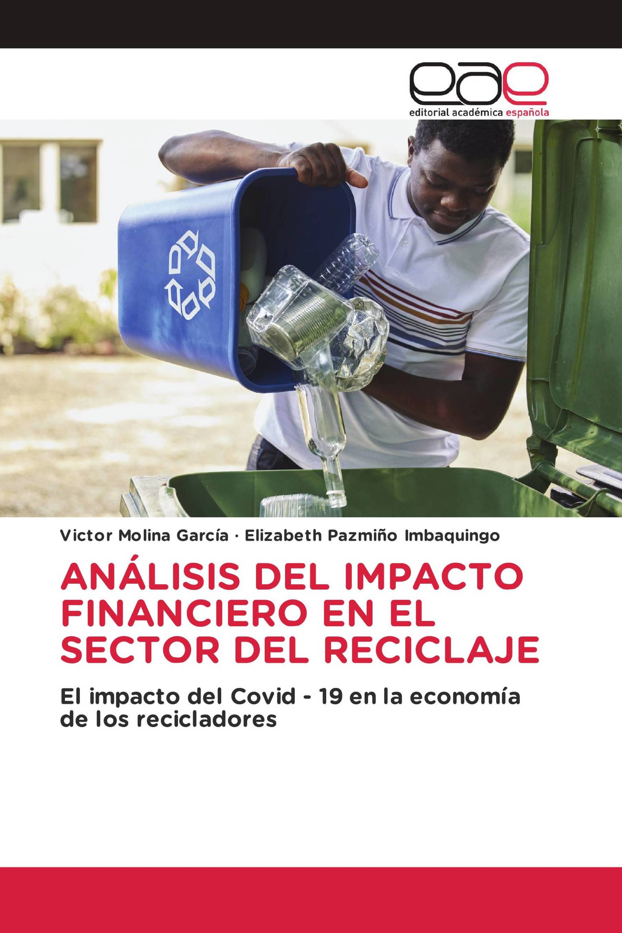 ANÁLISIS DEL IMPACTO FINANCIERO EN EL SECTOR DEL RECICLAJE