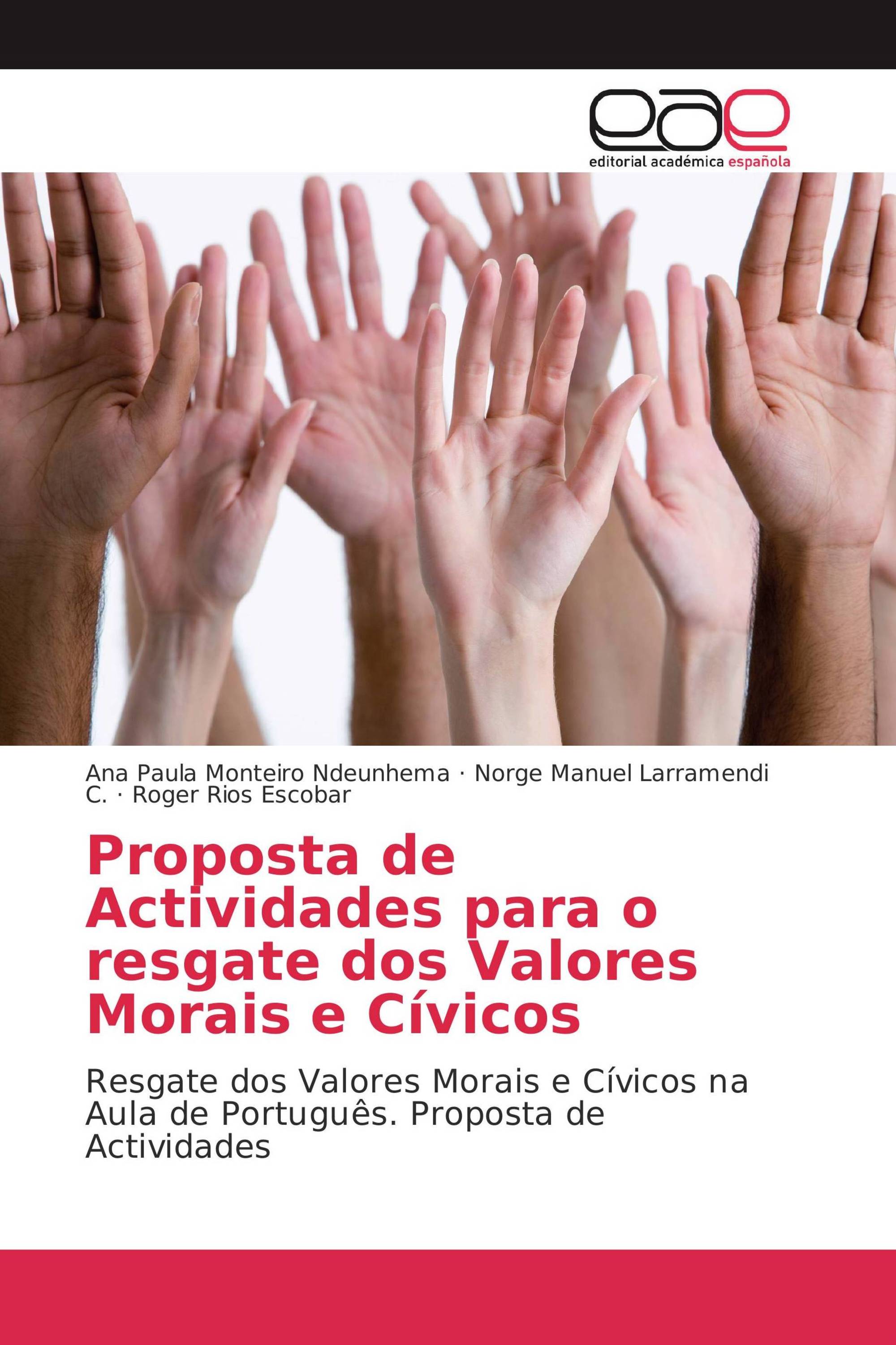 Proposta de Actividades para o resgate dos Valores Morais e Cívicos