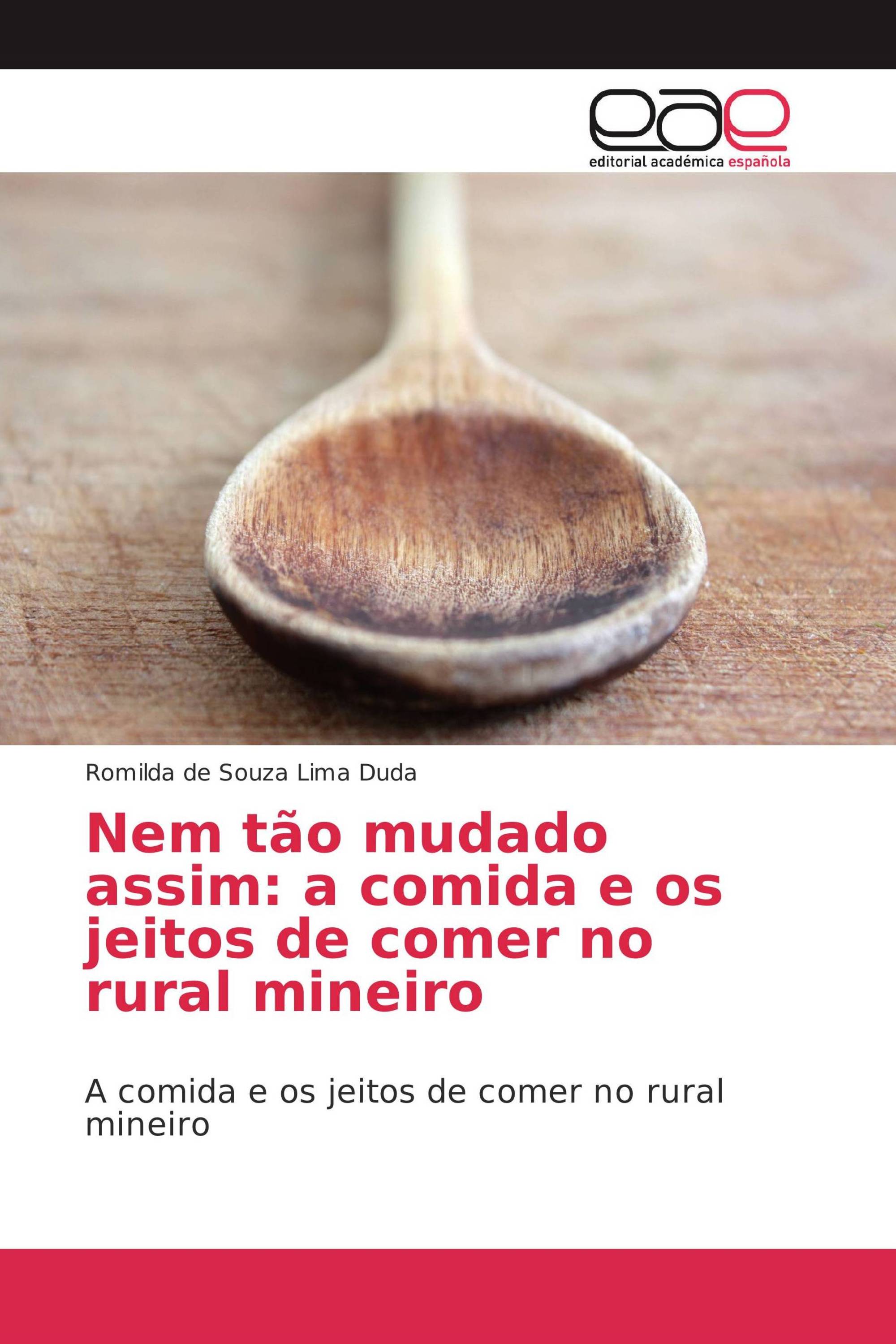 Nem tão mudado assim: a comida e os jeitos de comer no rural mineiro