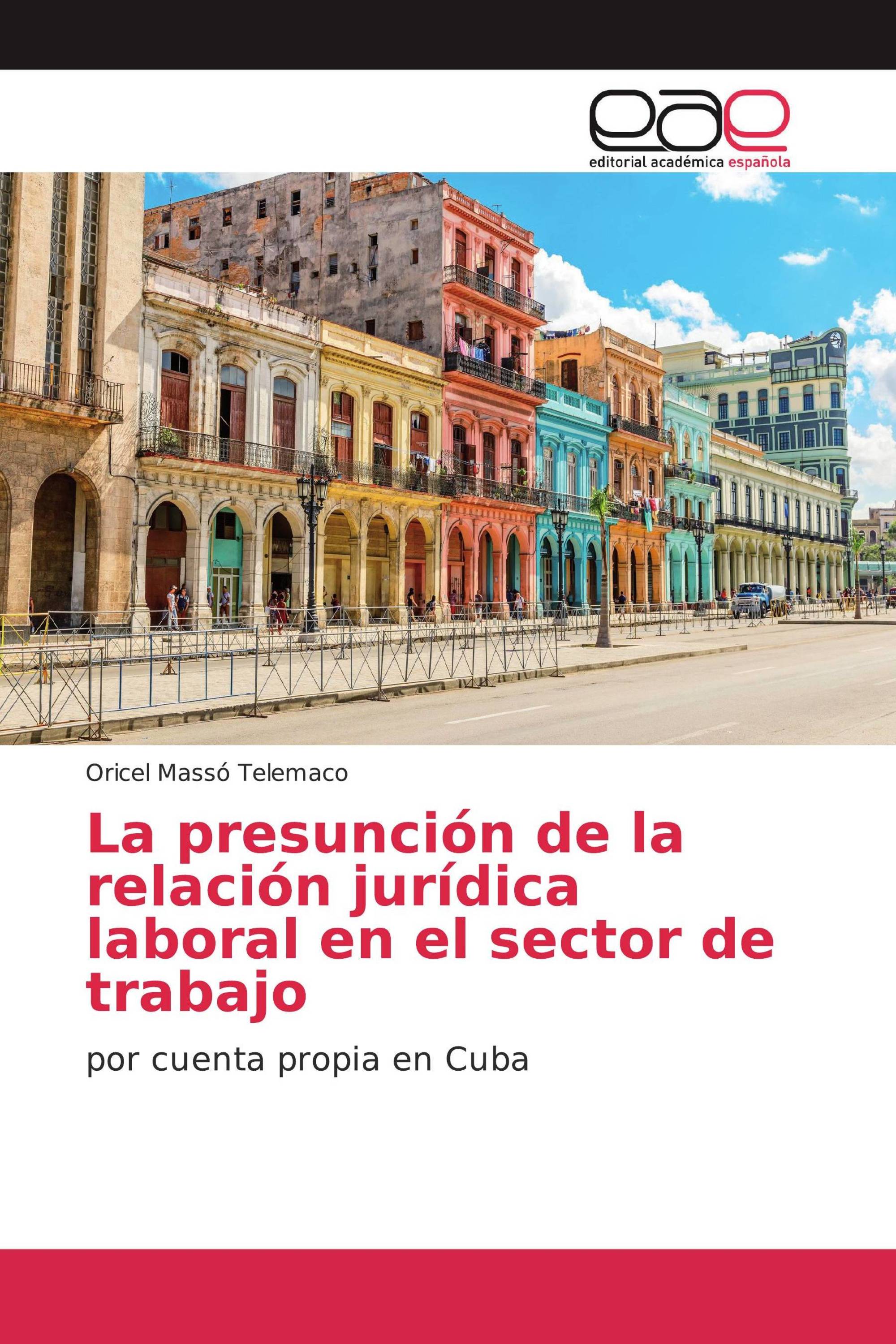 La presunción de la relación jurídica laboral en el sector de trabajo