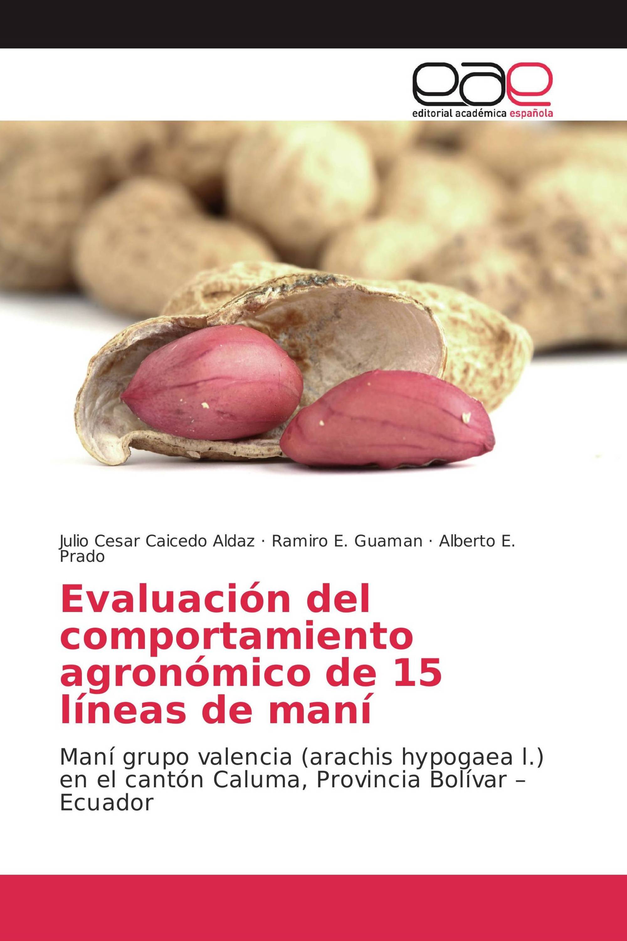 Evaluación del comportamiento agronómico de 15 líneas de maní