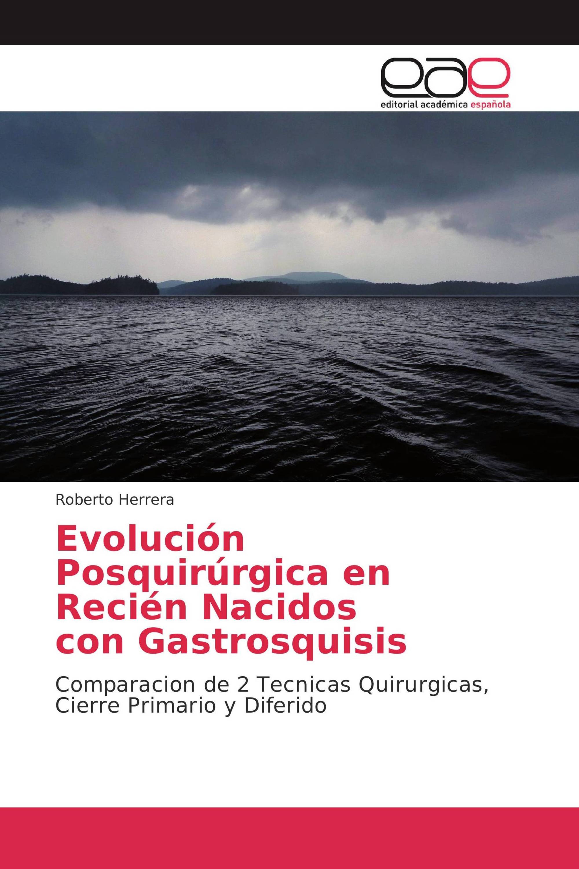 Evolución Posquirúrgica en Recién Nacidos con Gastrosquisis