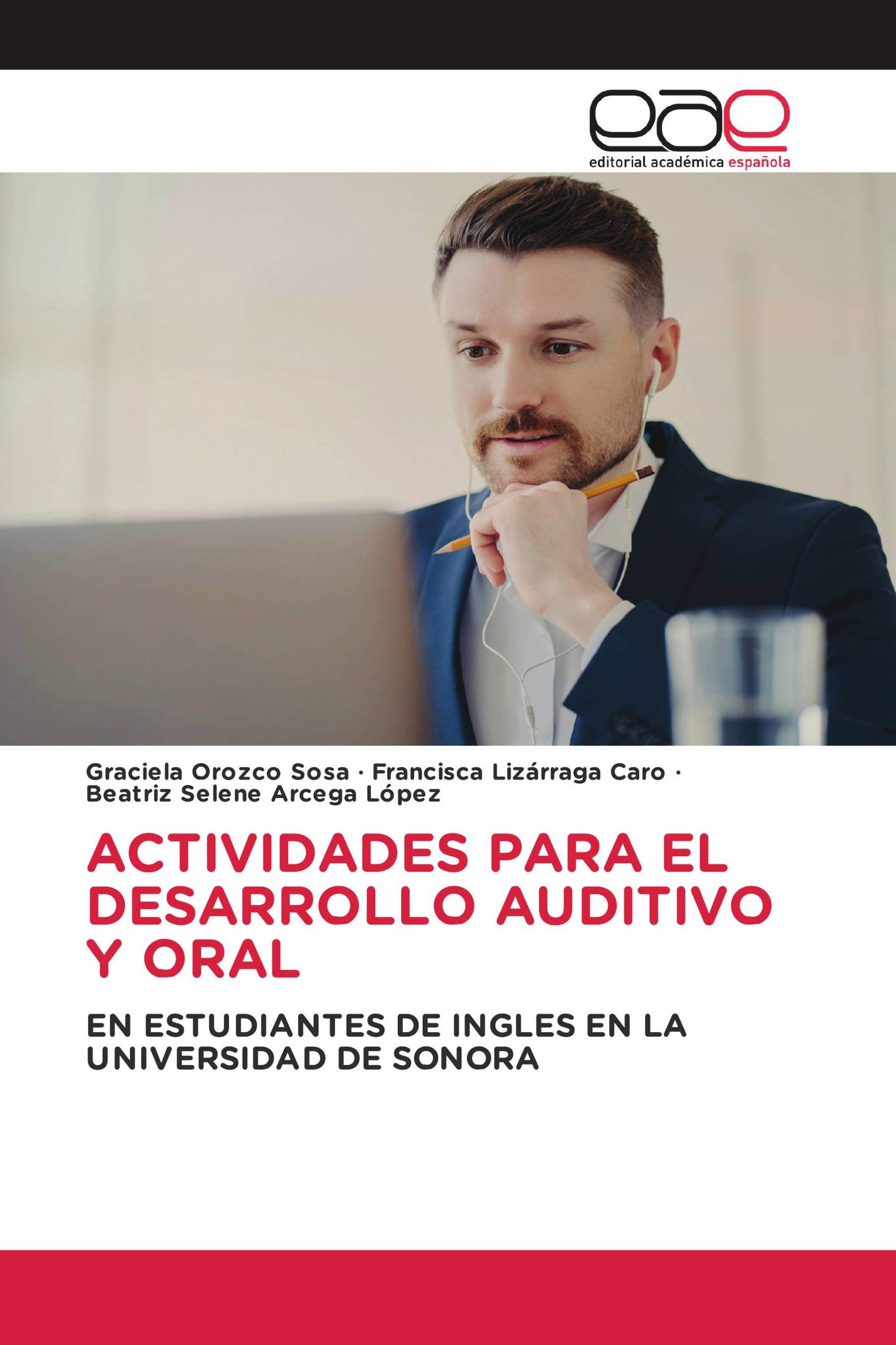 ACTIVIDADES PARA EL DESARROLLO AUDITIVO Y ORAL