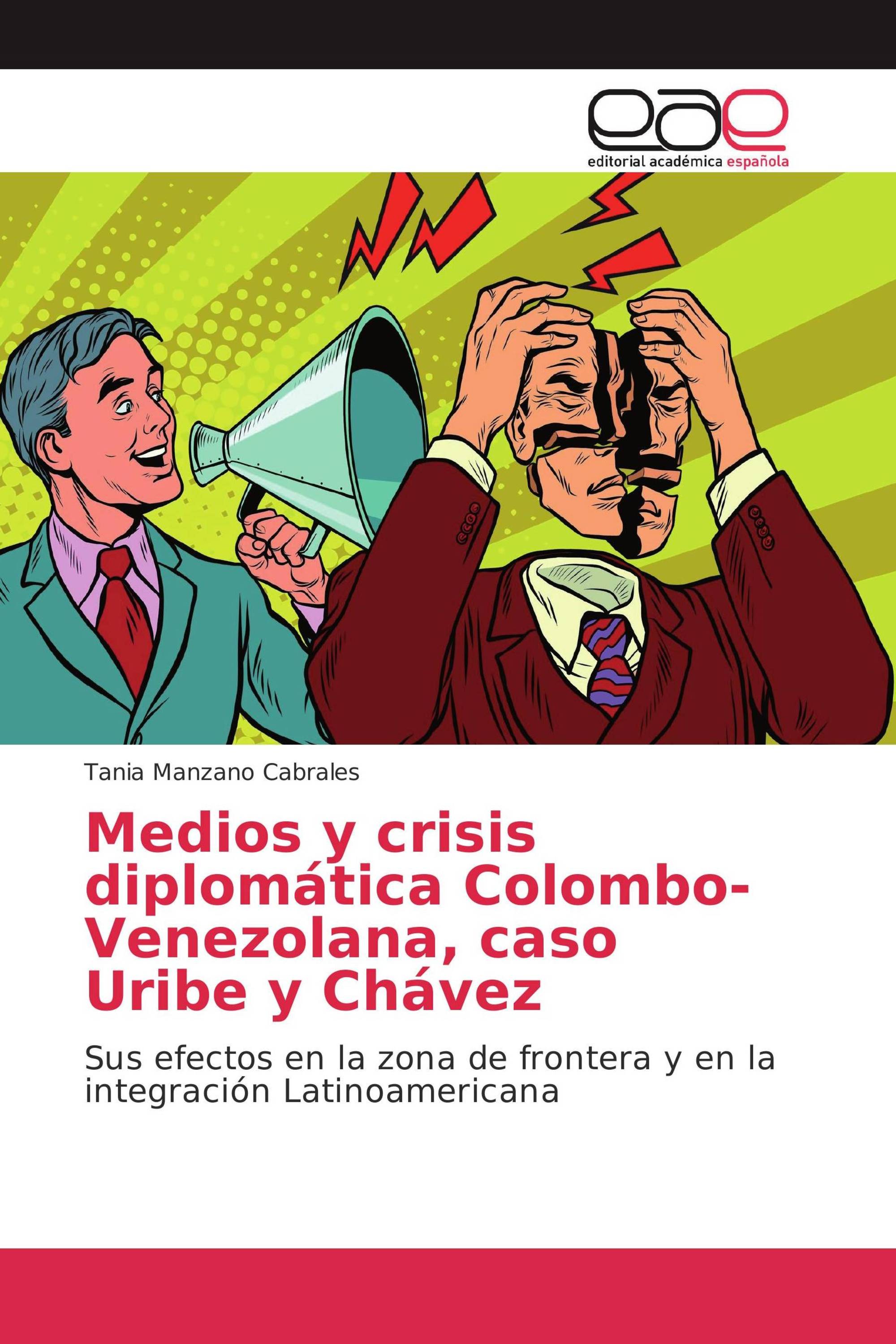 Medios y crisis diplomática Colombo-Venezolana, caso Uribe y Chávez