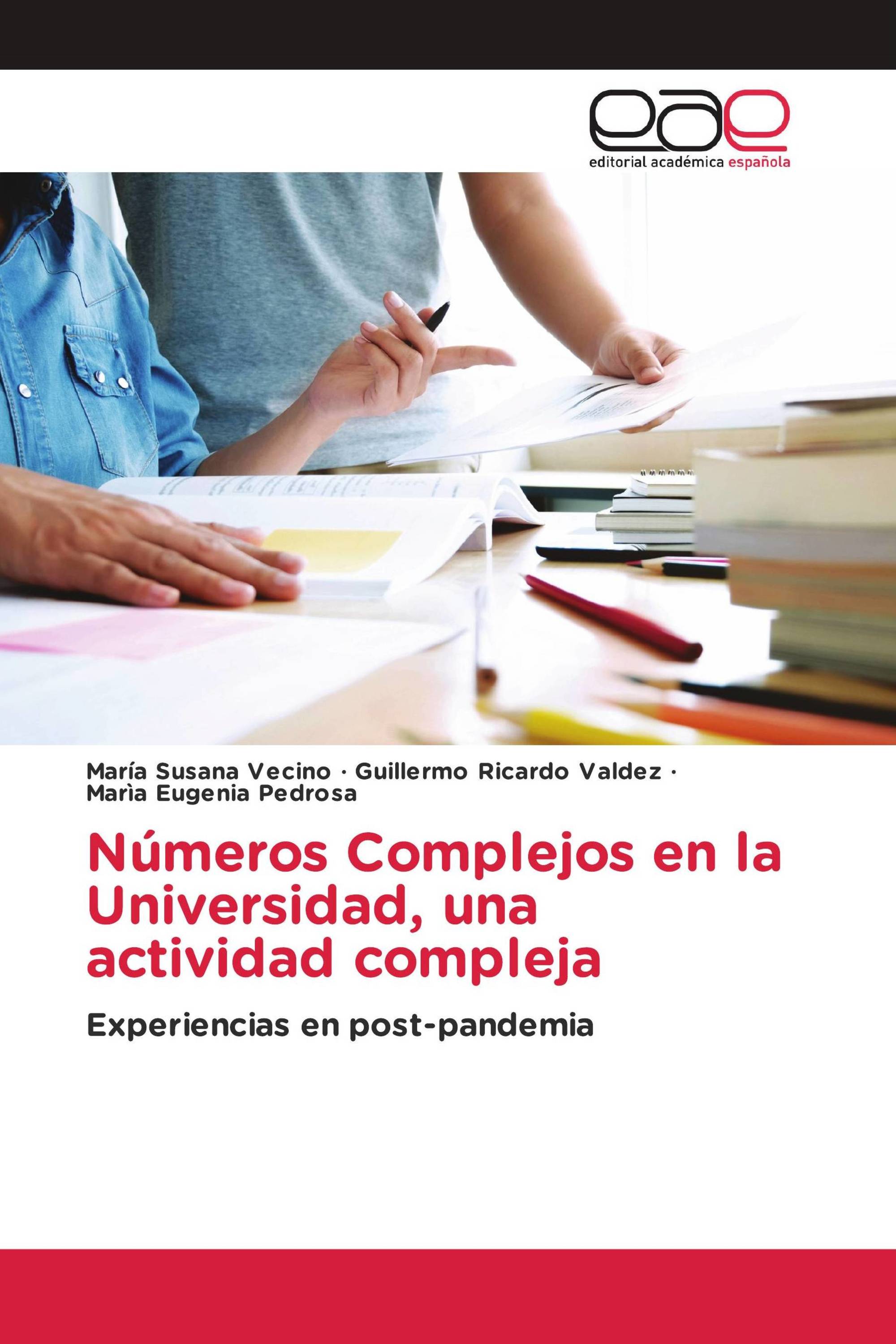 Números Complejos en la Universidad, una actividad compleja