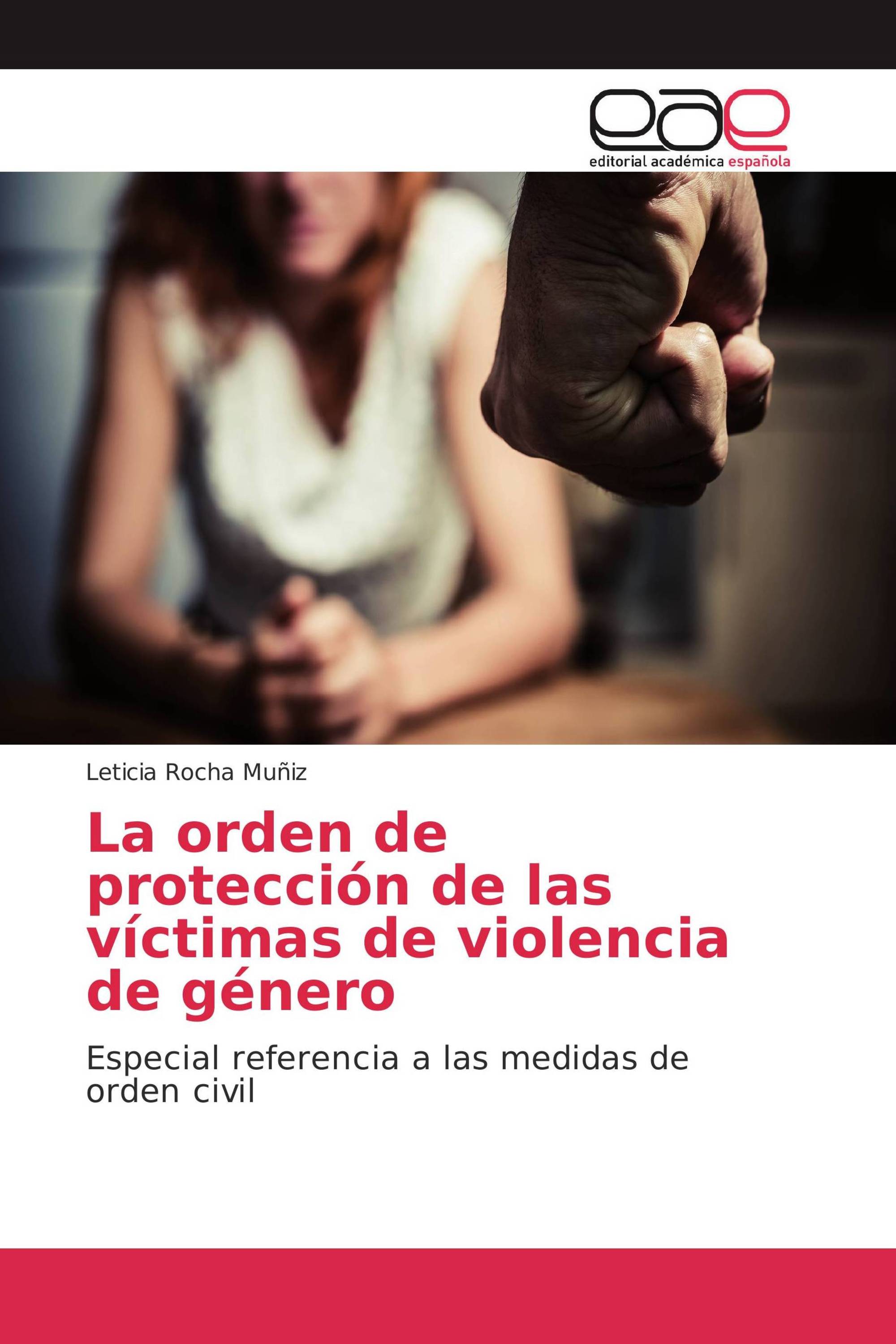 La orden de protección de las víctimas de violencia de género