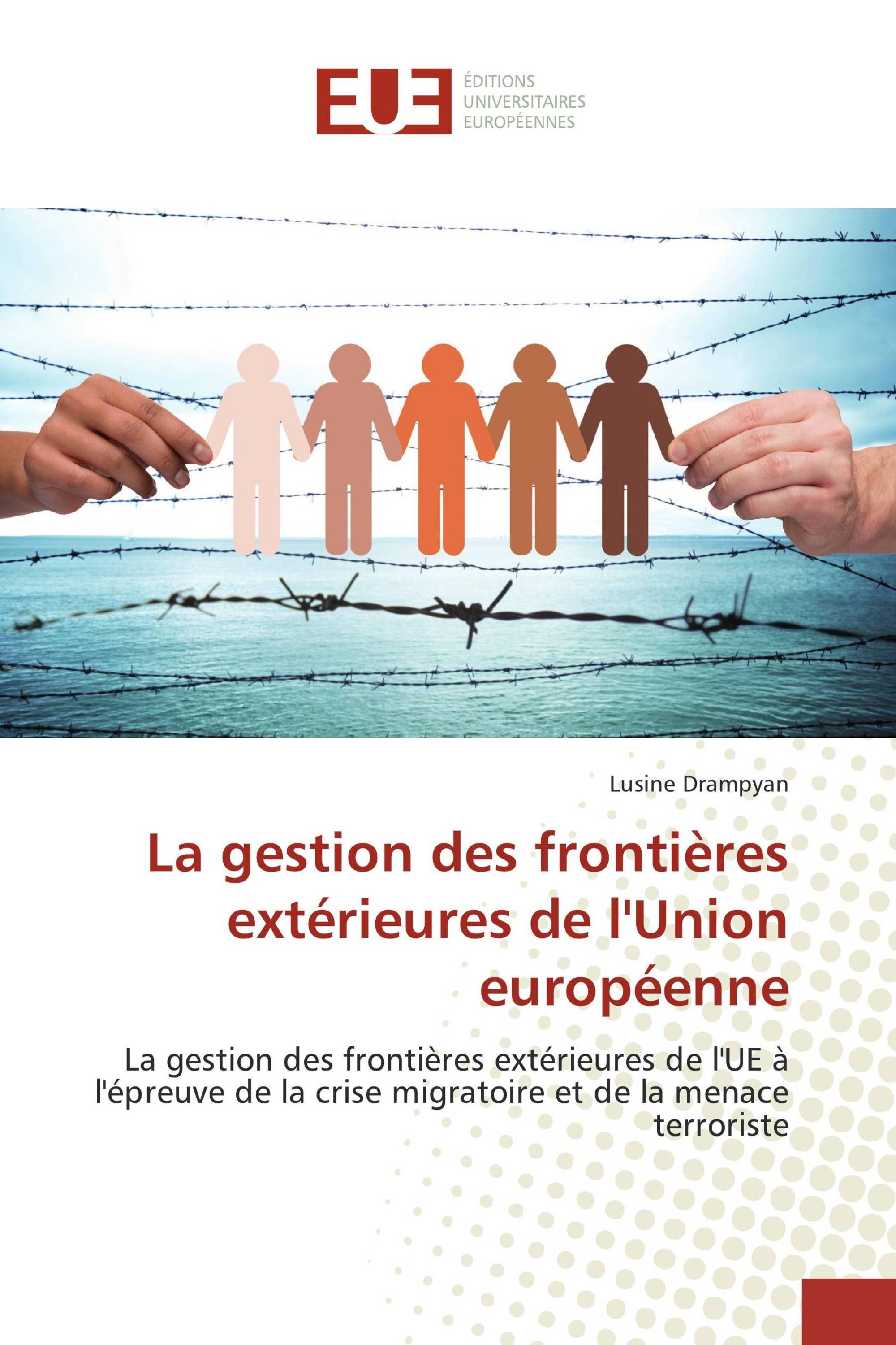 La gestion des frontières extérieures de l'Union européenne