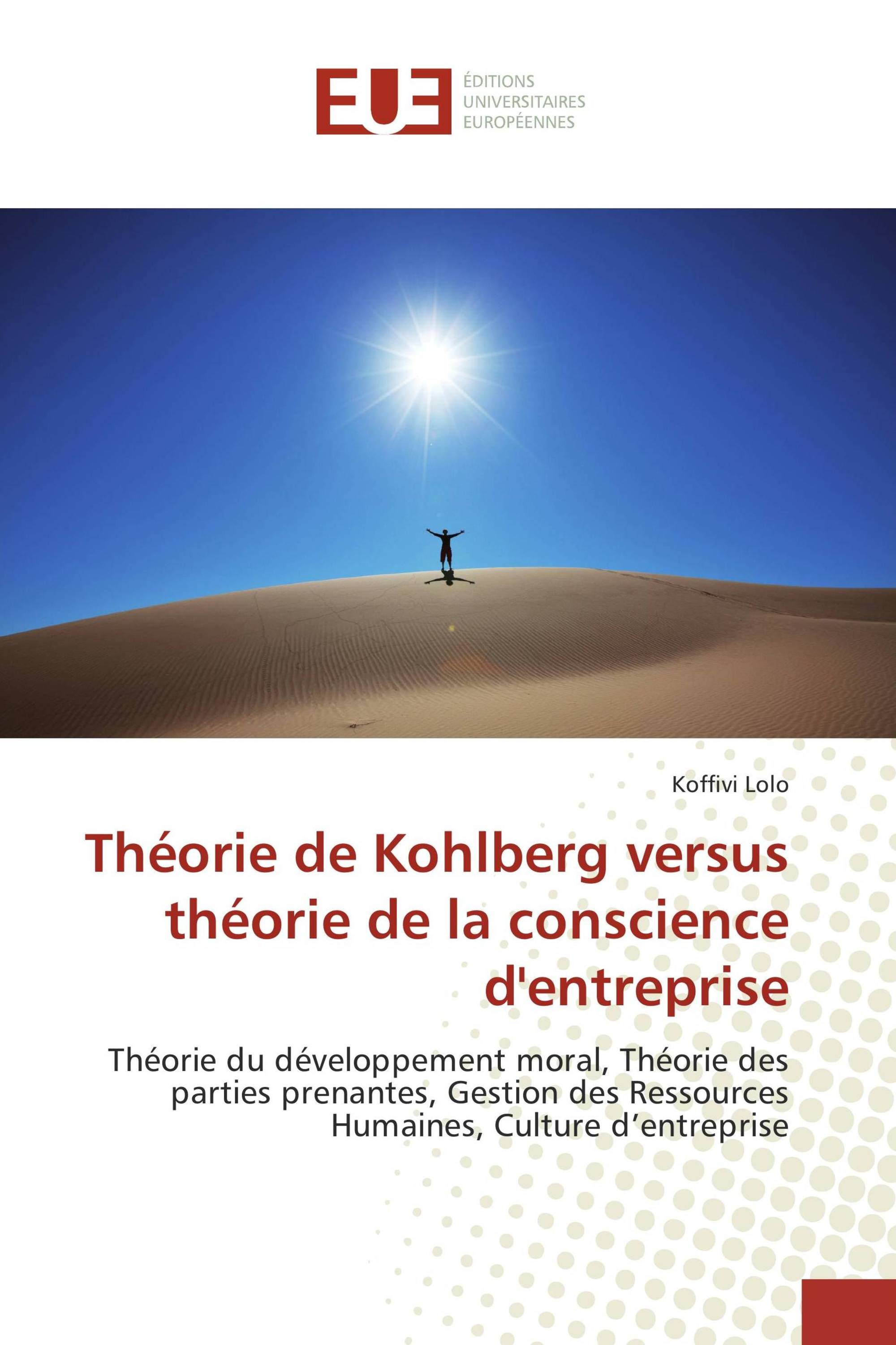 Théorie de Kohlberg versus théorie de la conscience d'entreprise