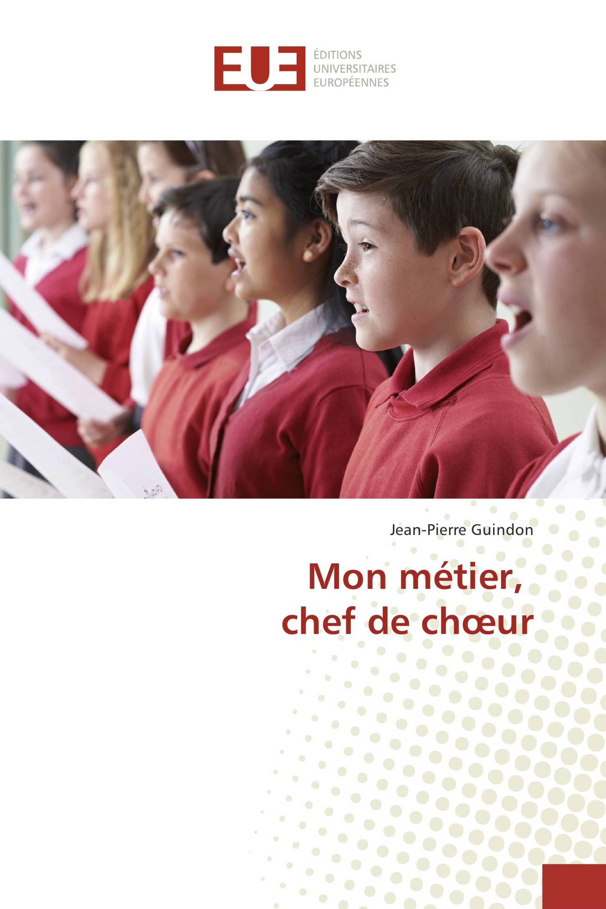 Mon métier, chef de chœur