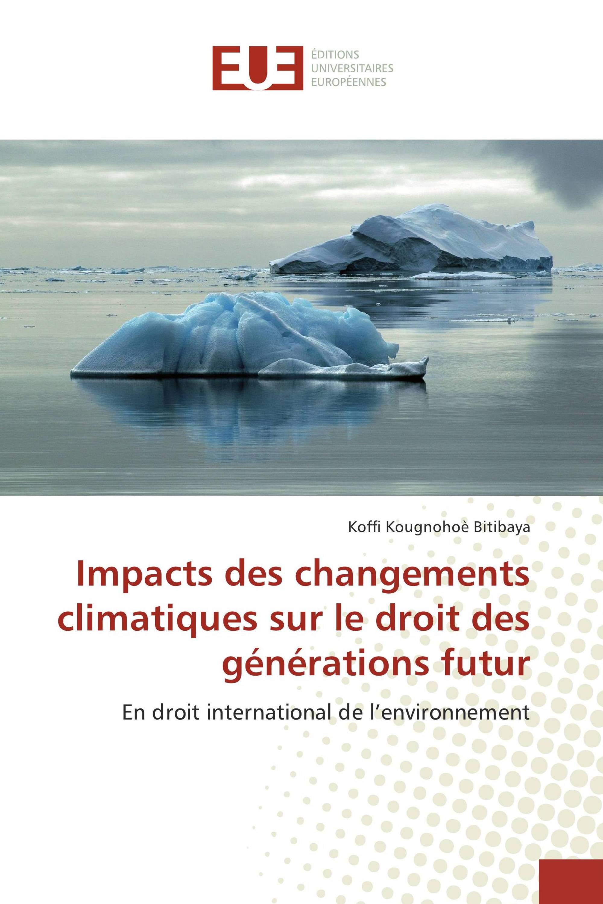 Impacts des changements climatiques sur le droit des générations futur