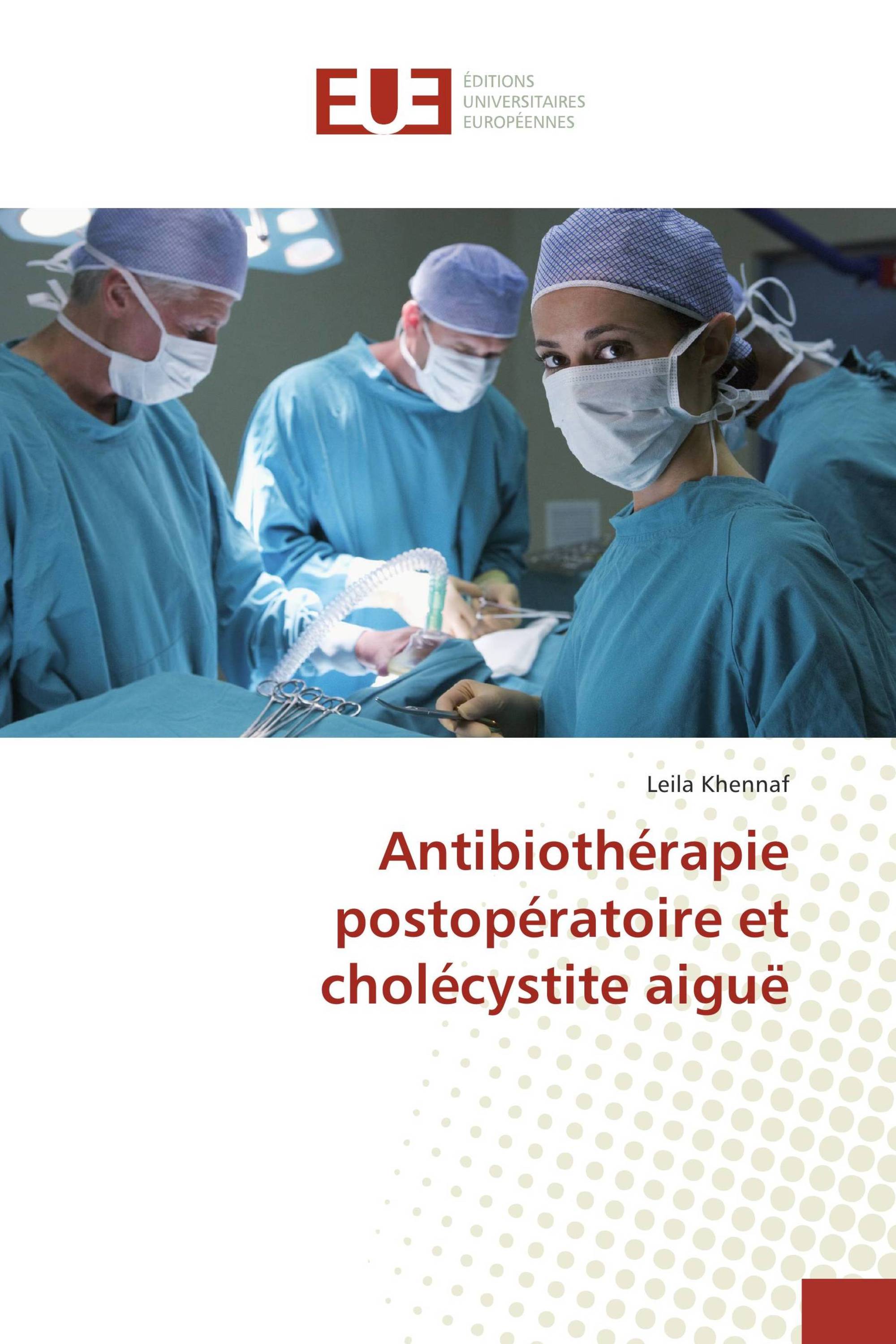 Antibiothérapie postopératoire et cholécystite aiguë