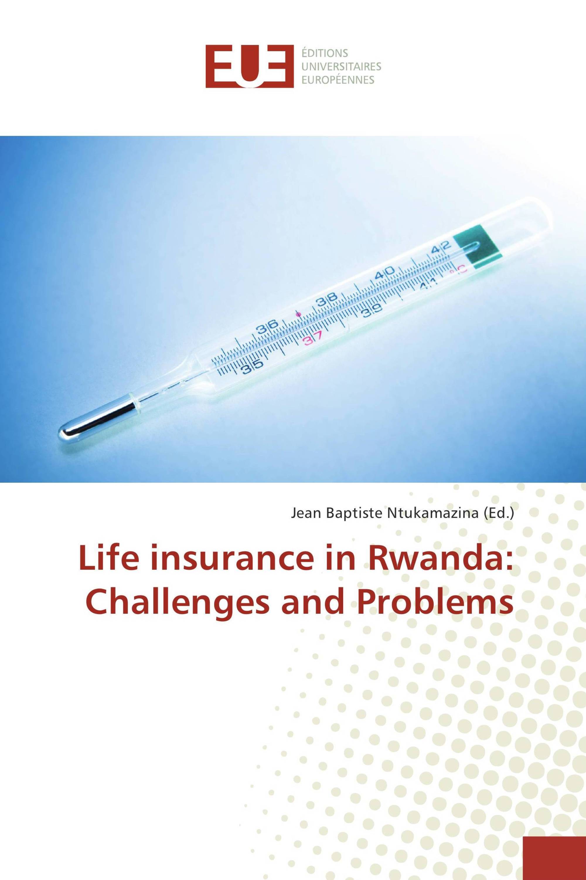 Life insurance in Rwanda: Challenges and Problems