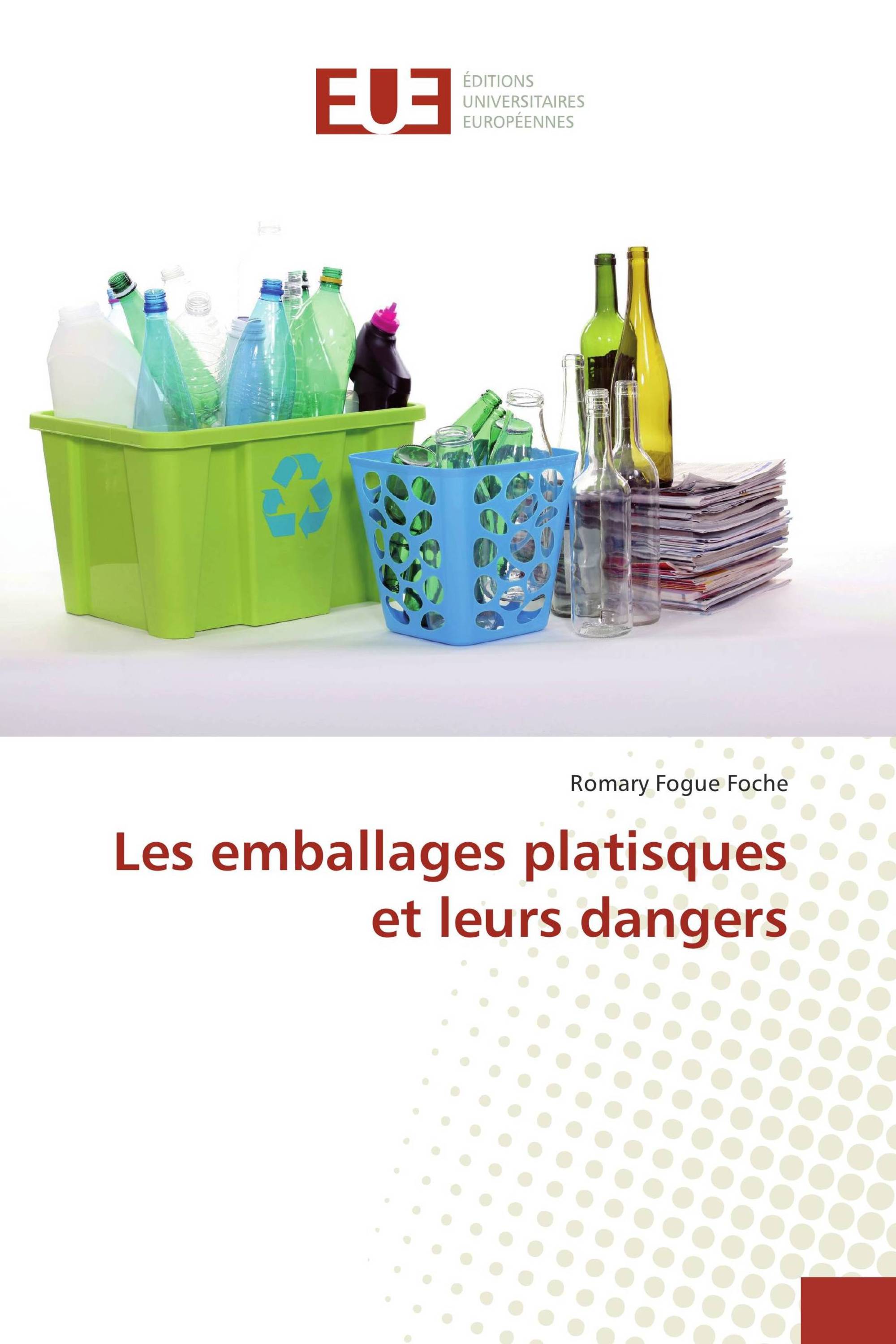 Les emballages platisques et leurs dangers