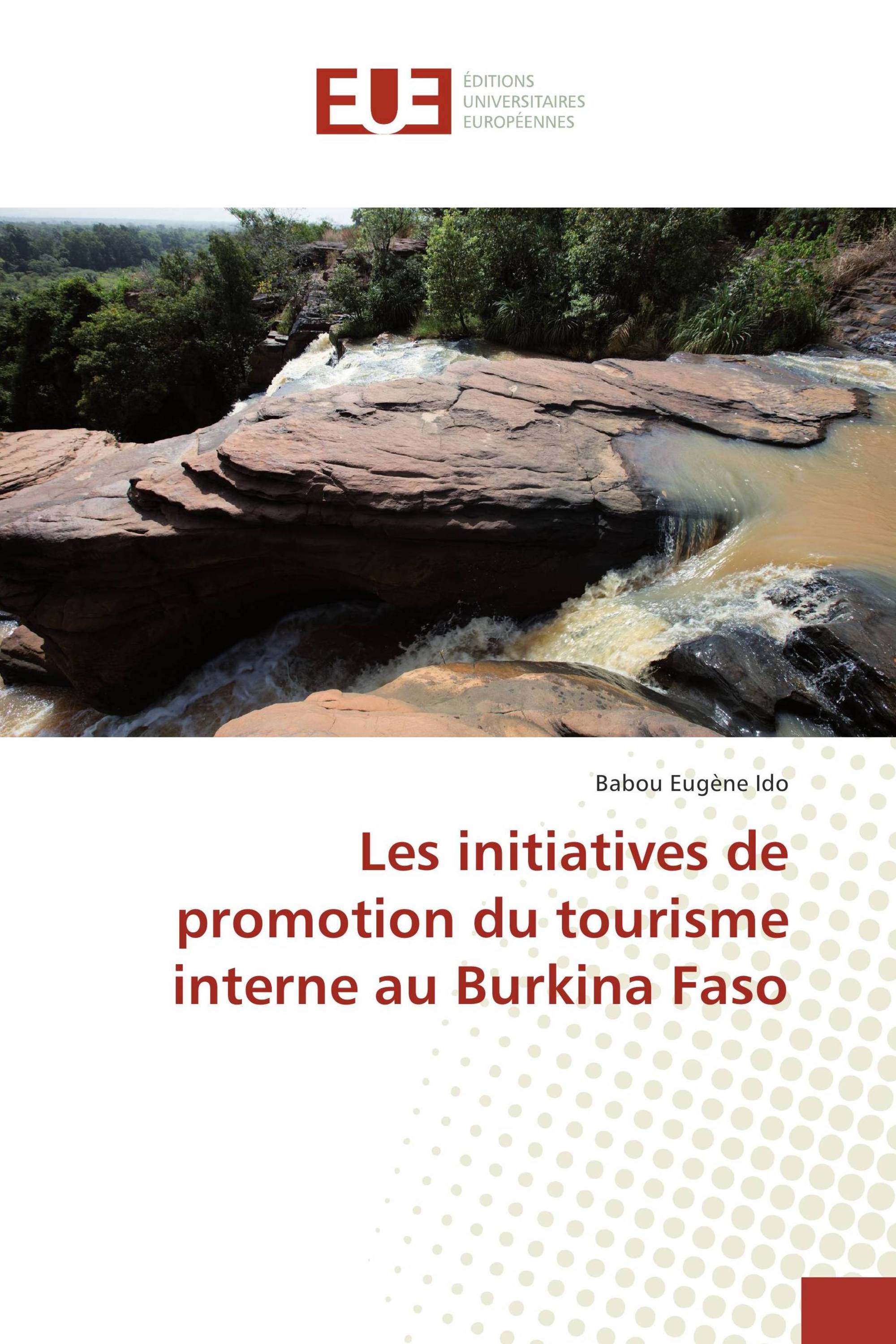 Les initiatives de promotion du tourisme interne au Burkina Faso