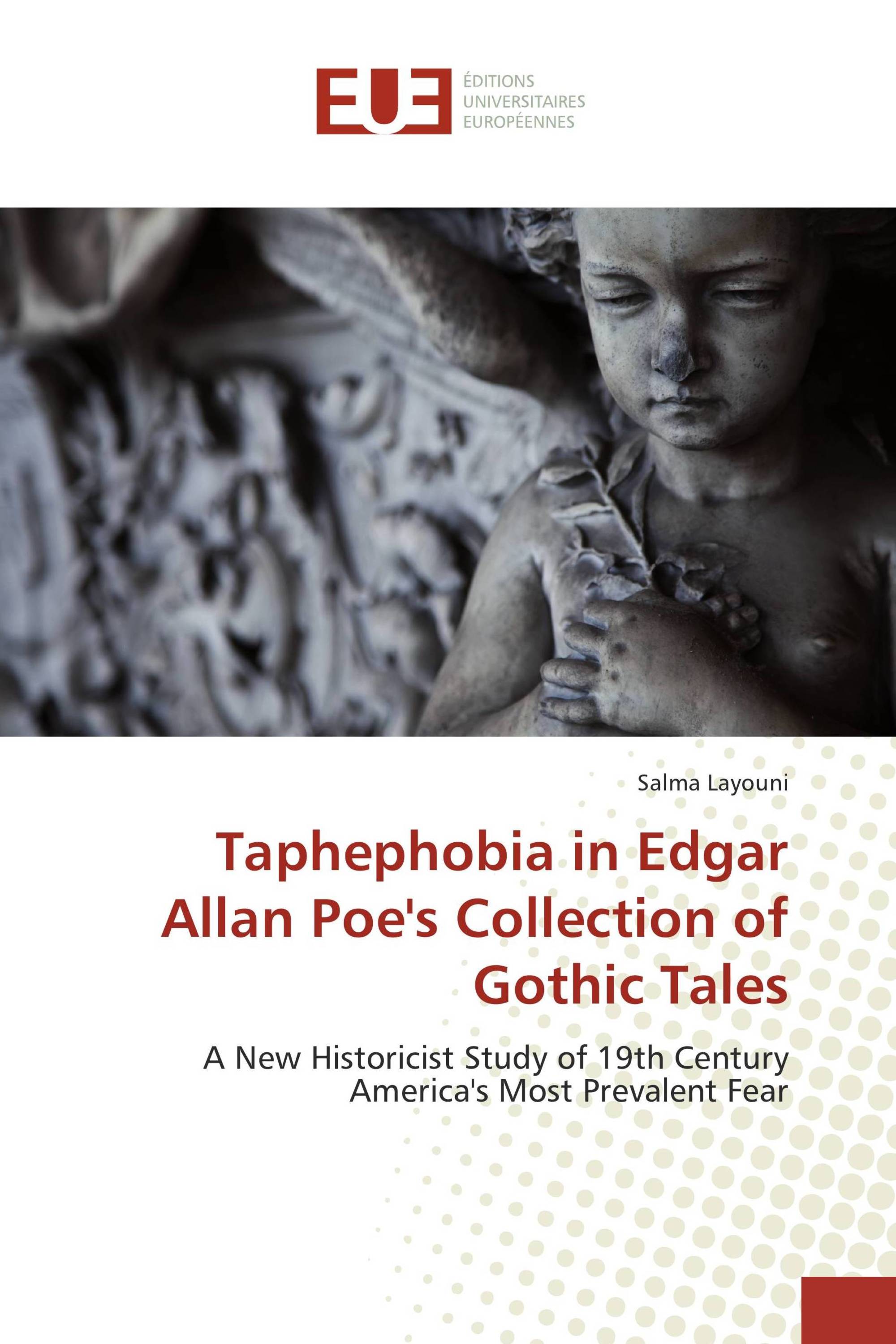 Taphephobia in Edgar Allan Poe's Collection of Gothic Tales