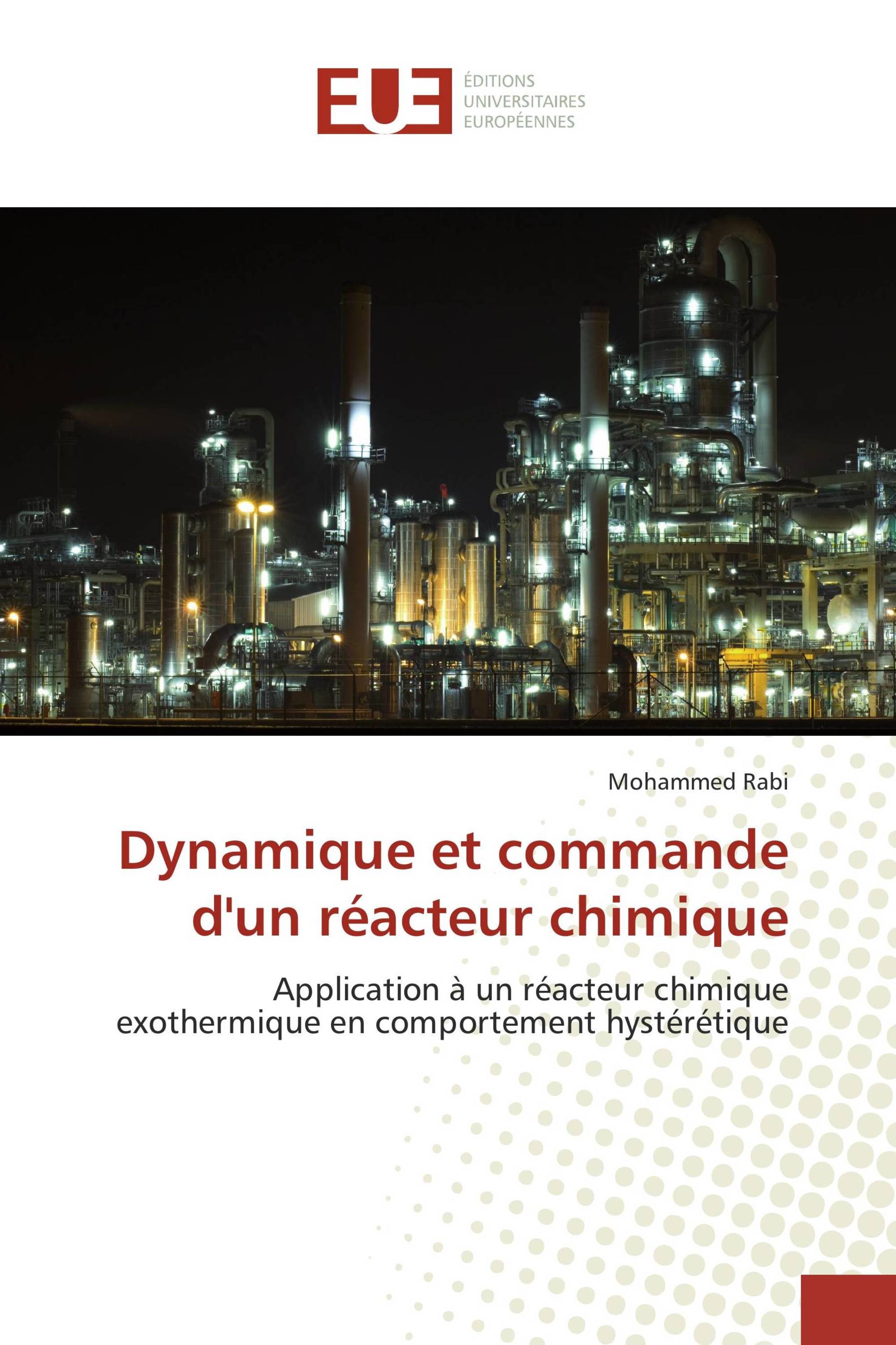 Dynamique et commande d'un réacteur chimique