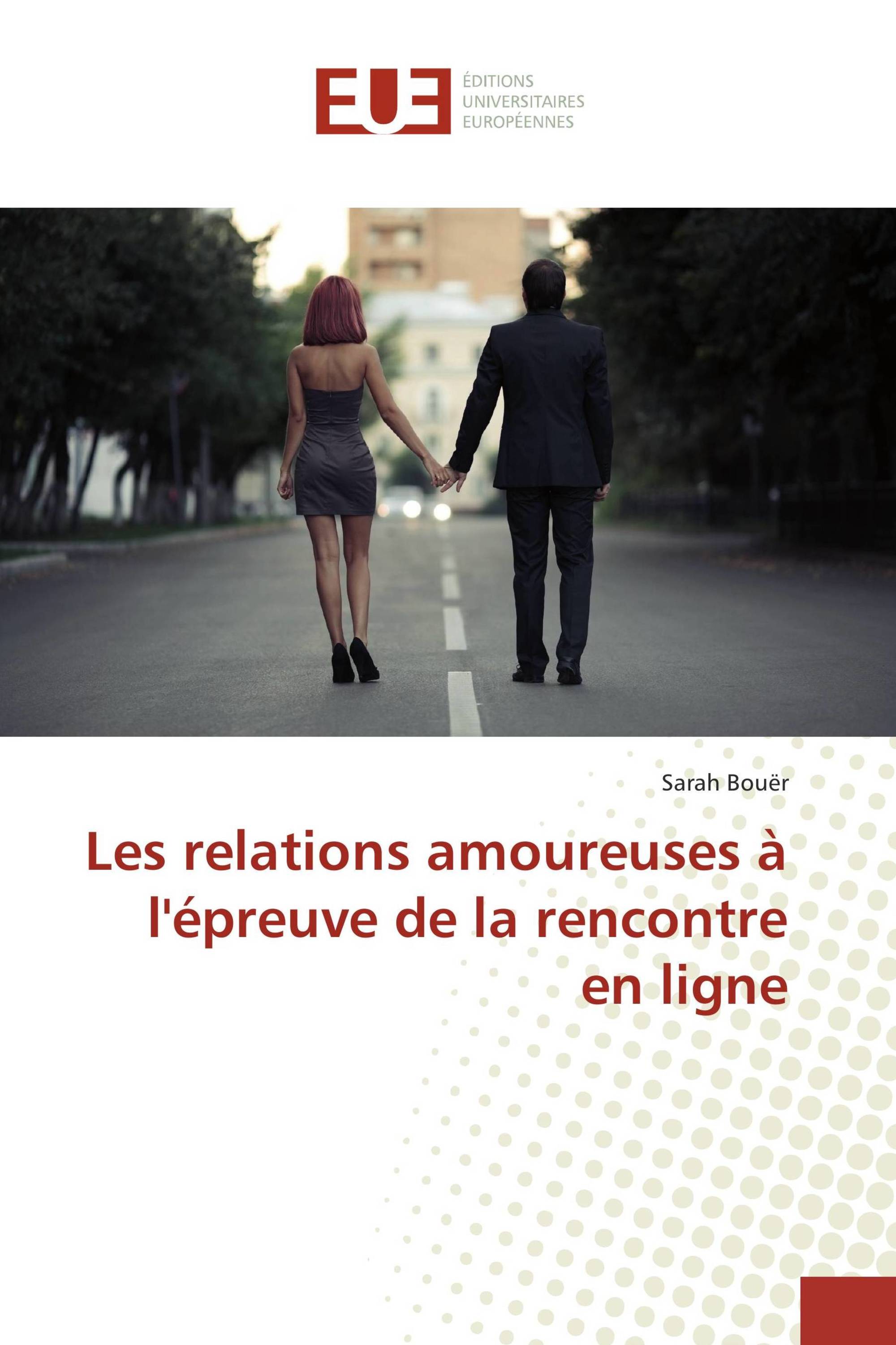 Les relations amoureuses à l'épreuve de la rencontre en ligne