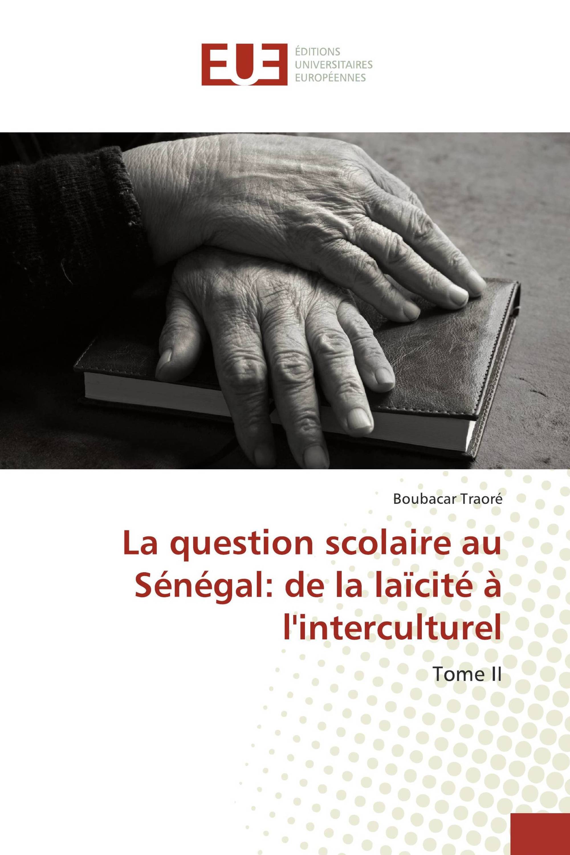 La question scolaire au Sénégal: de la laïcité à l'interculturel