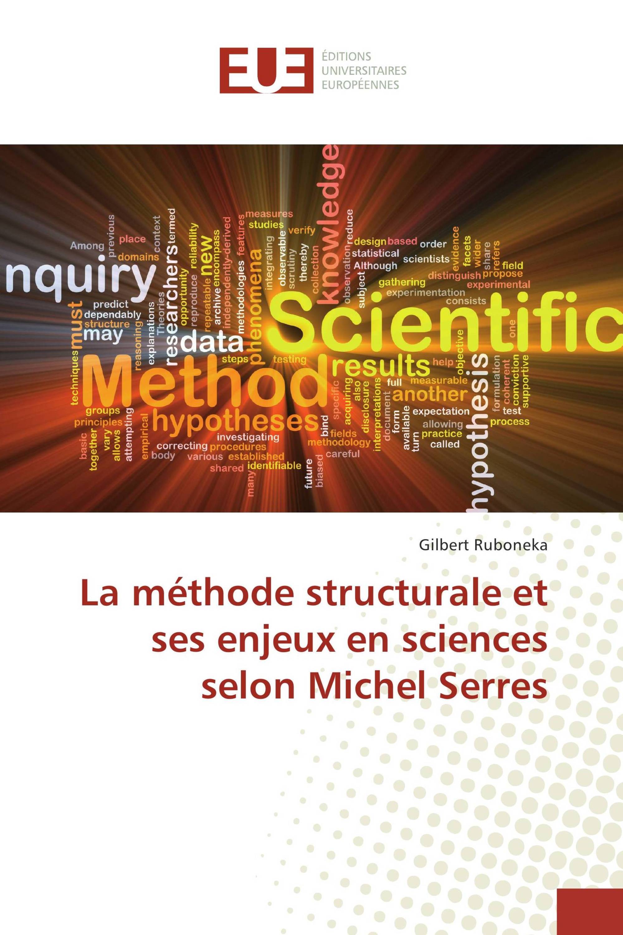 La méthode structurale et ses enjeux en sciences selon Michel Serres